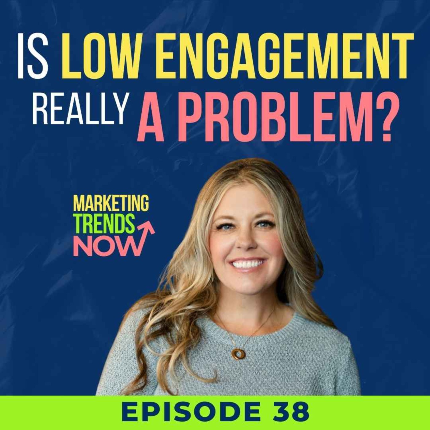 Is Your Engagement Low—or Just Misaligned With the Right Audience? episode artwork