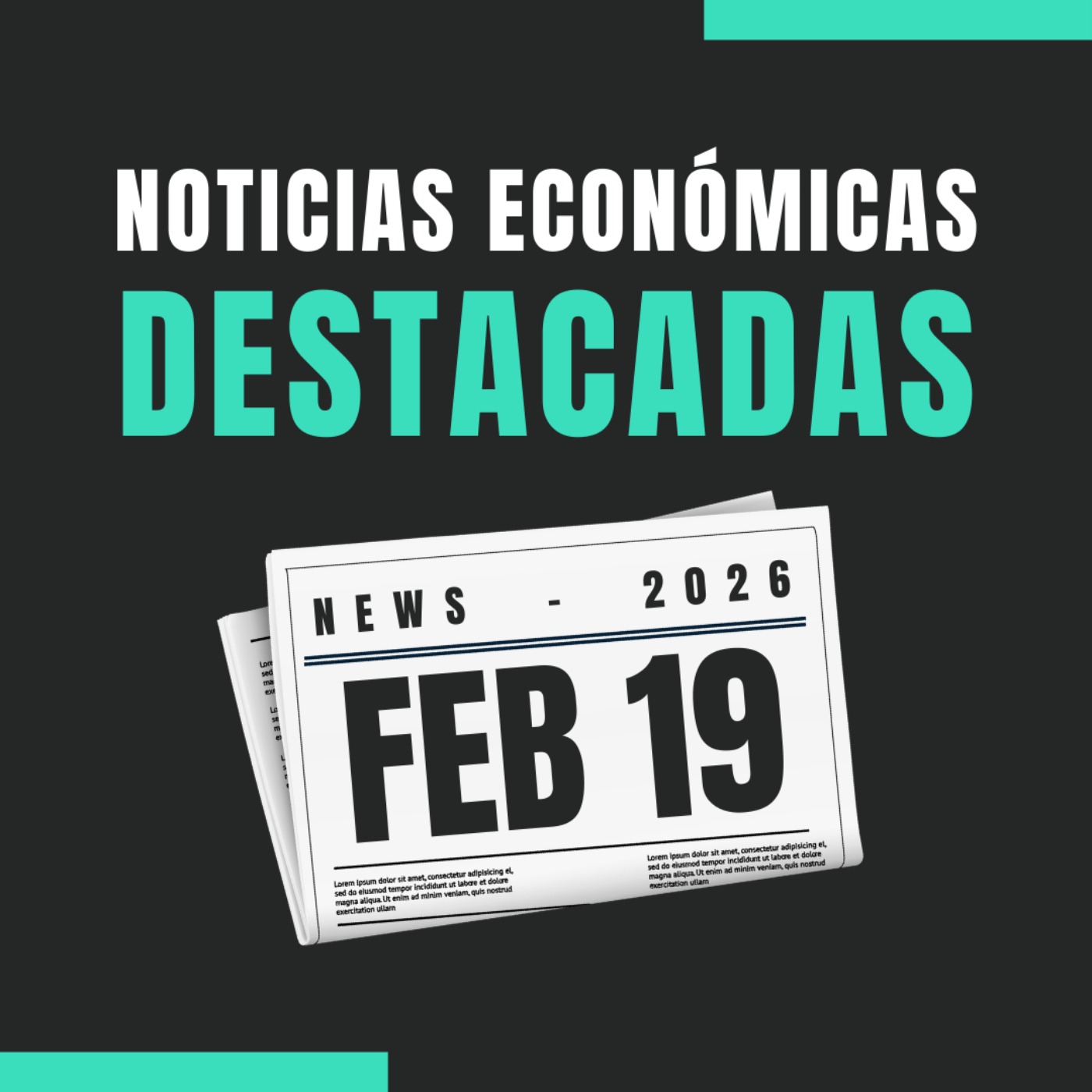 🗞️ Noticias económicas destacadas  📅 19/02/2026