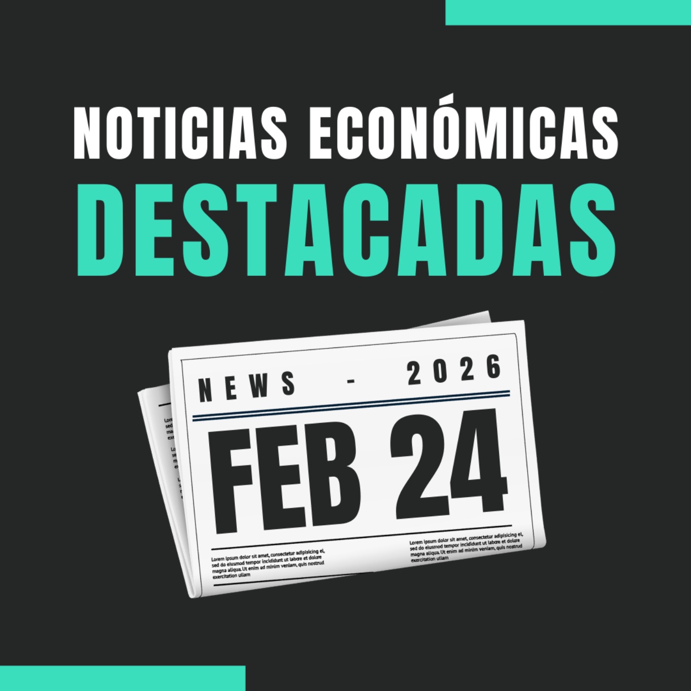 🗞️ Noticias económicas destacadas  📅 24/02/2026