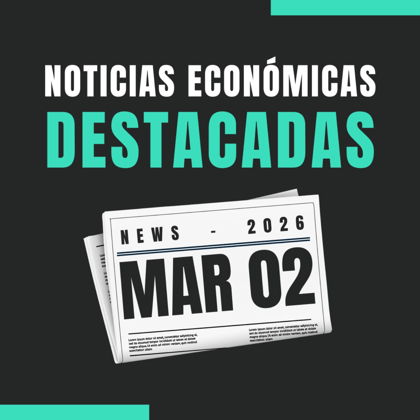 🗞️ Noticias económicas destacadas  📅 02/03/2026