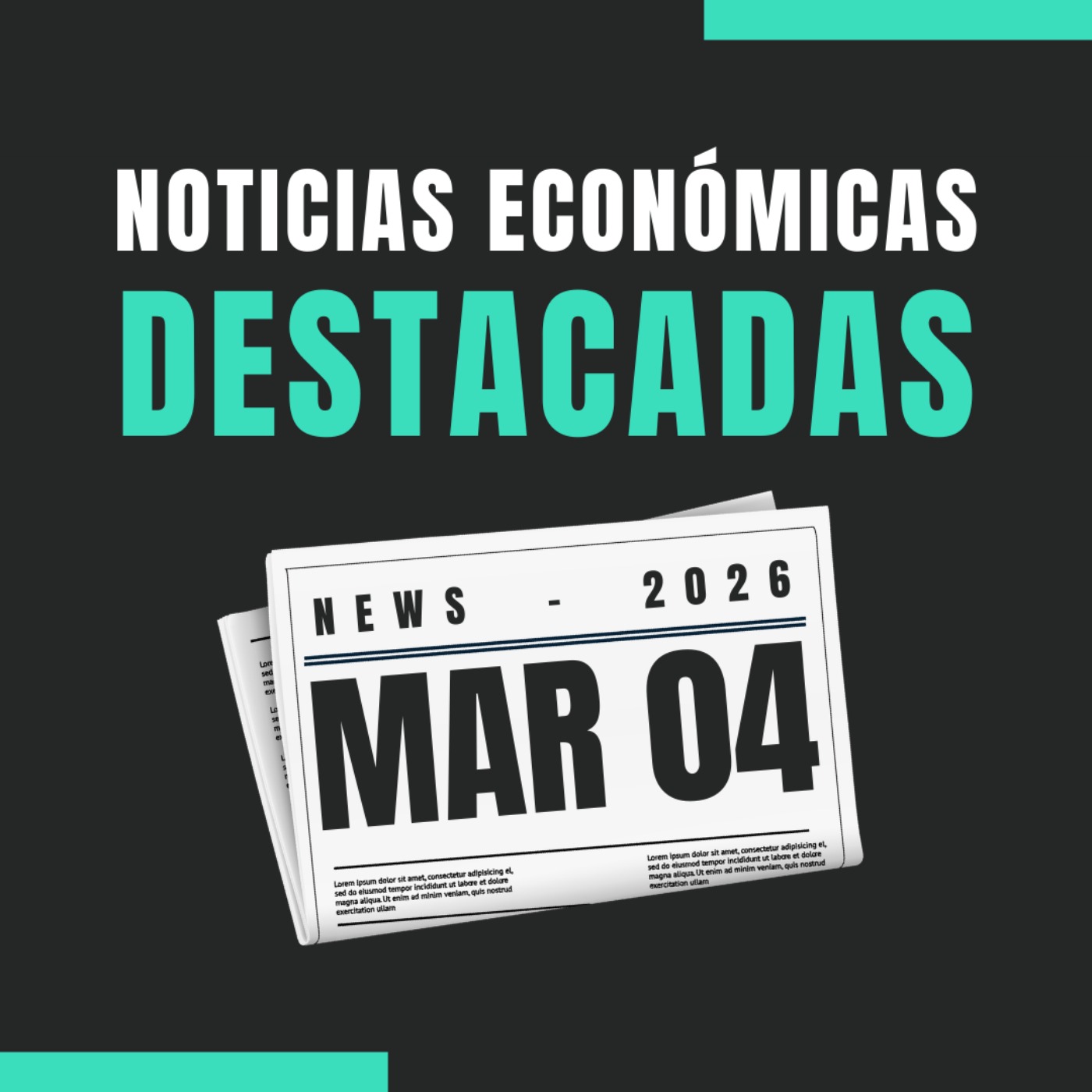 🗞️ Noticias económicas destacadas  📅 04/03/2026