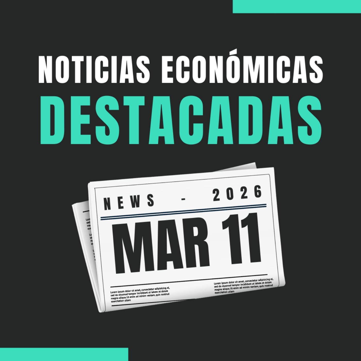 🗞️ Noticias económicas destacadas  📅 11/03/2026