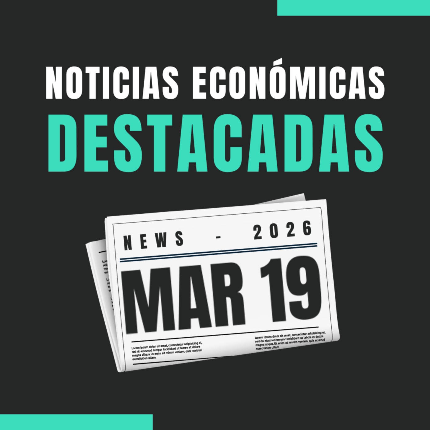 🗞️ Noticias económicas destacadas  📅 19/03/2026
