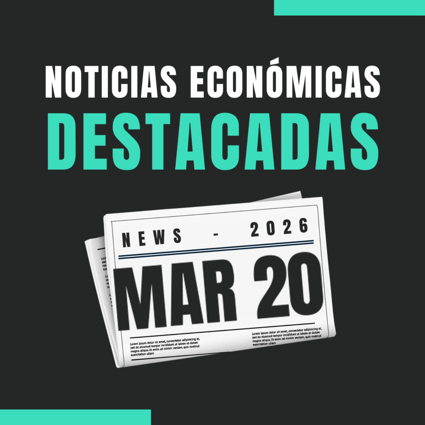 🗞️ Noticias económicas destacadas  📅 20/03/2026