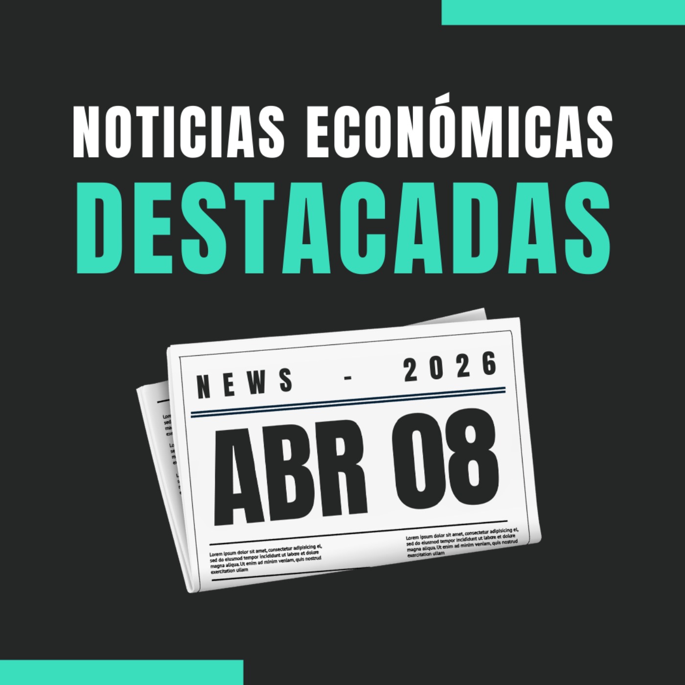 🗞️ Noticias económicas destacadas  📅 08/04/2026