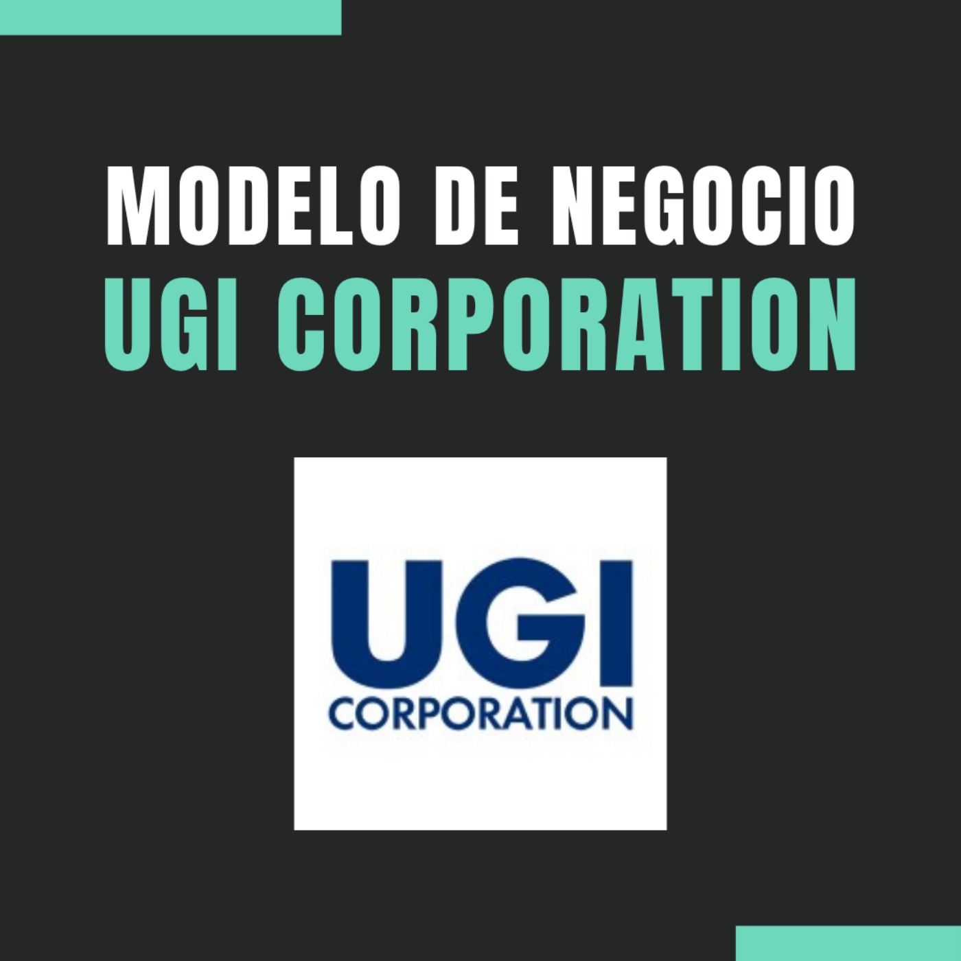Modelo de Negocio 💰 de UGI Corporation ⛽ 🇺🇸