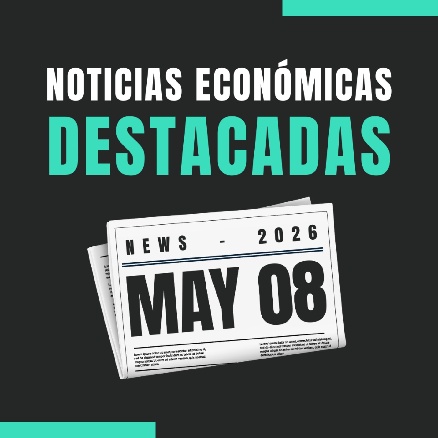 🗞️ Noticias económicas destacadas  📅 08/05/2026