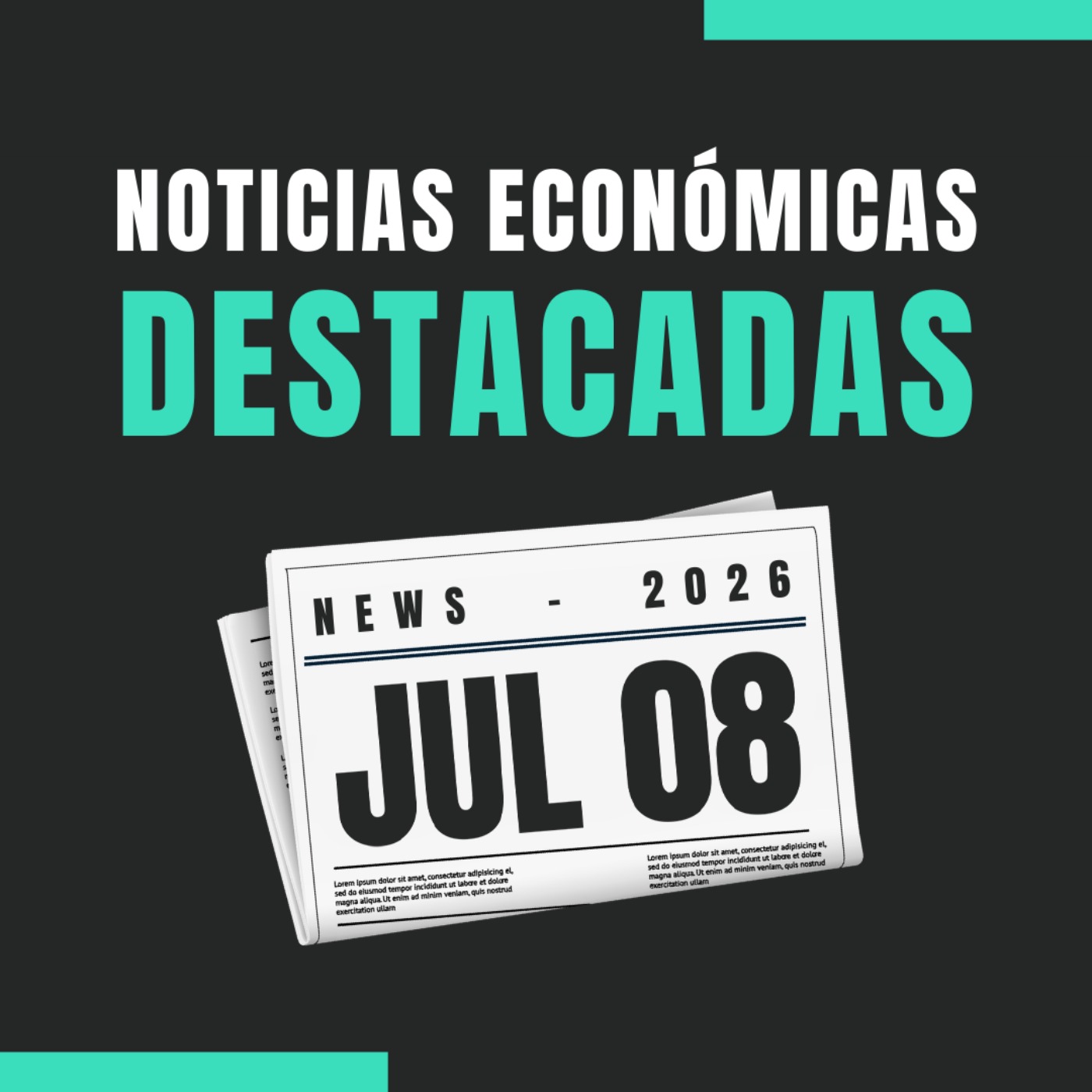 🗞️ Noticias económicas destacadas  📅 08/07/2026