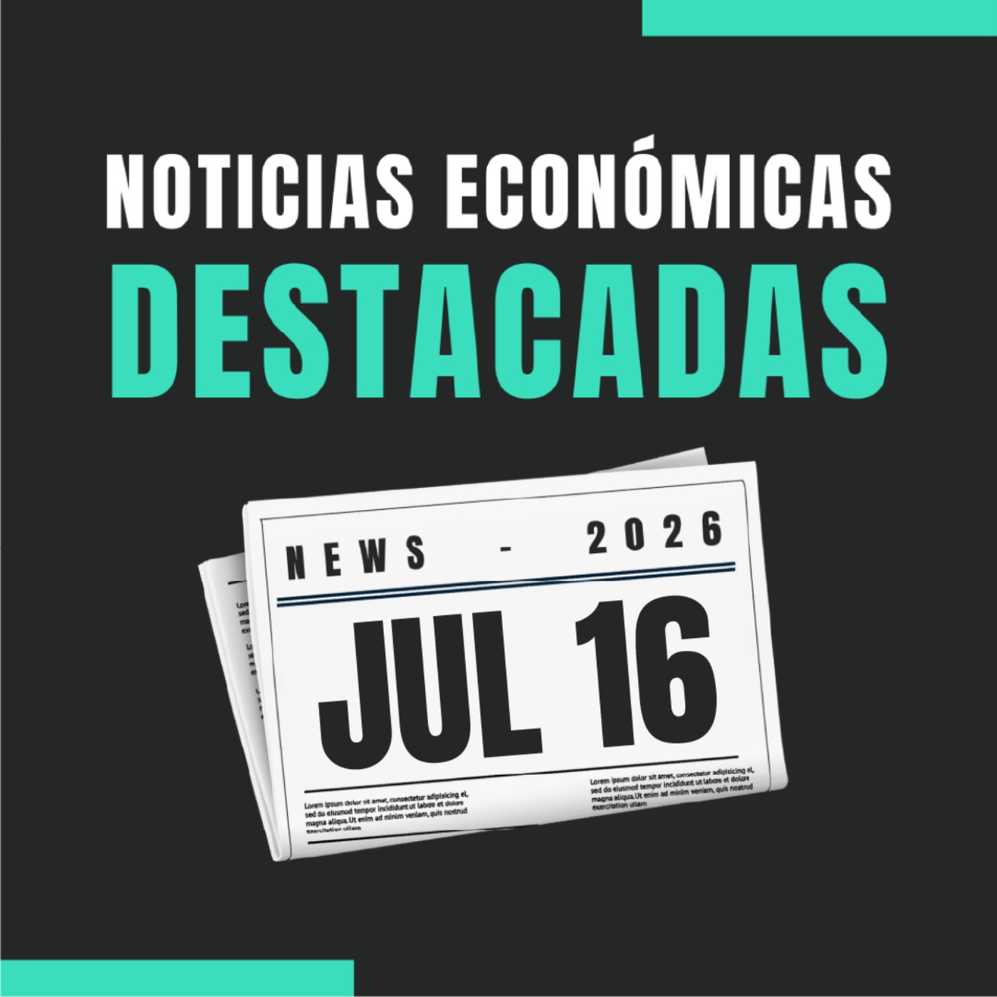 🗞️ Noticias económicas destacadas  📅 16/07/2026 episode artwork