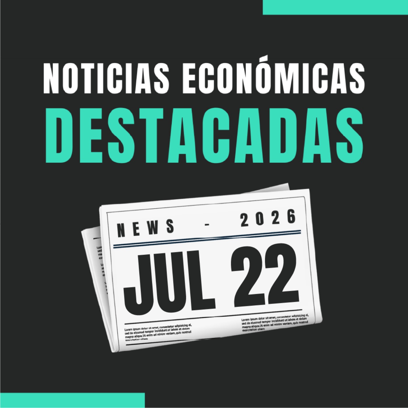 🗞️ Noticias económicas destacadas  📅 22/07/2026 episode artwork