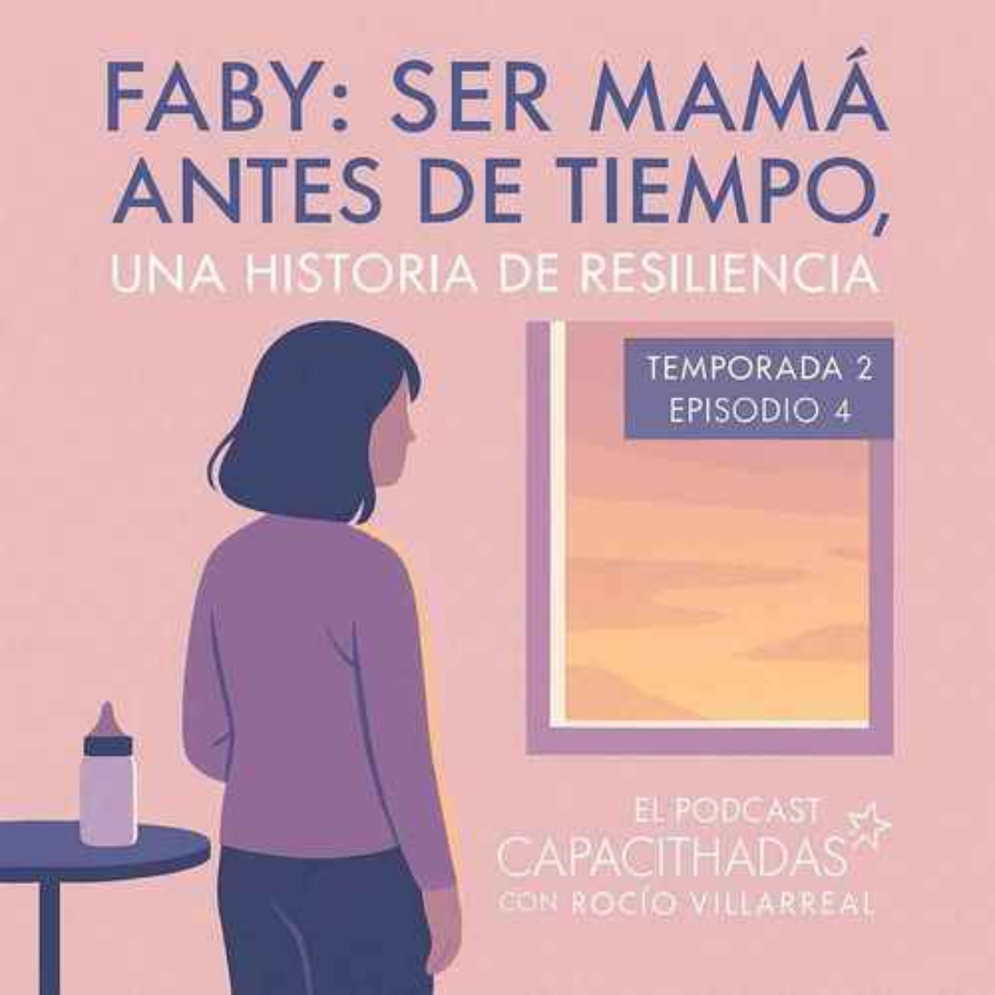 T2.E4. Faby: Ser mamá antes de tiempo