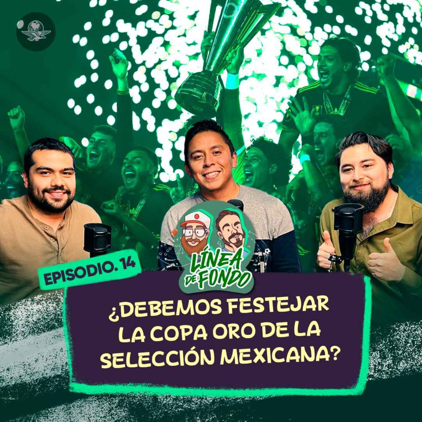 ¿Debemos festejar la Copa Oro de la Selección Mexicana? episode artwork