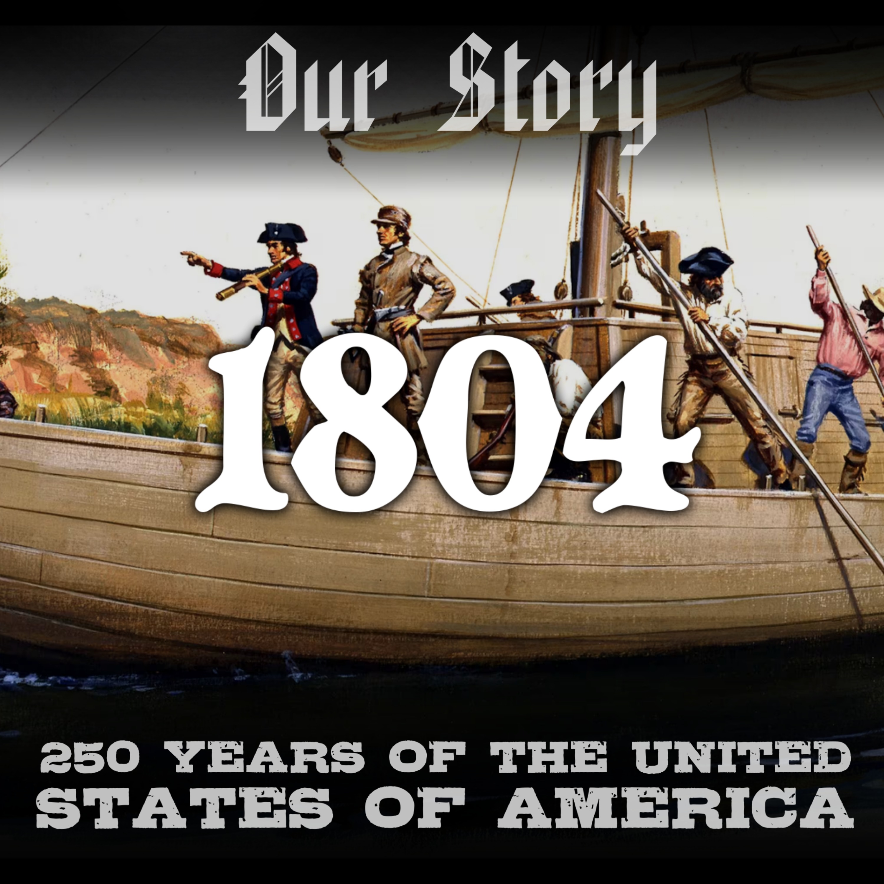 1804 in America episode artwork