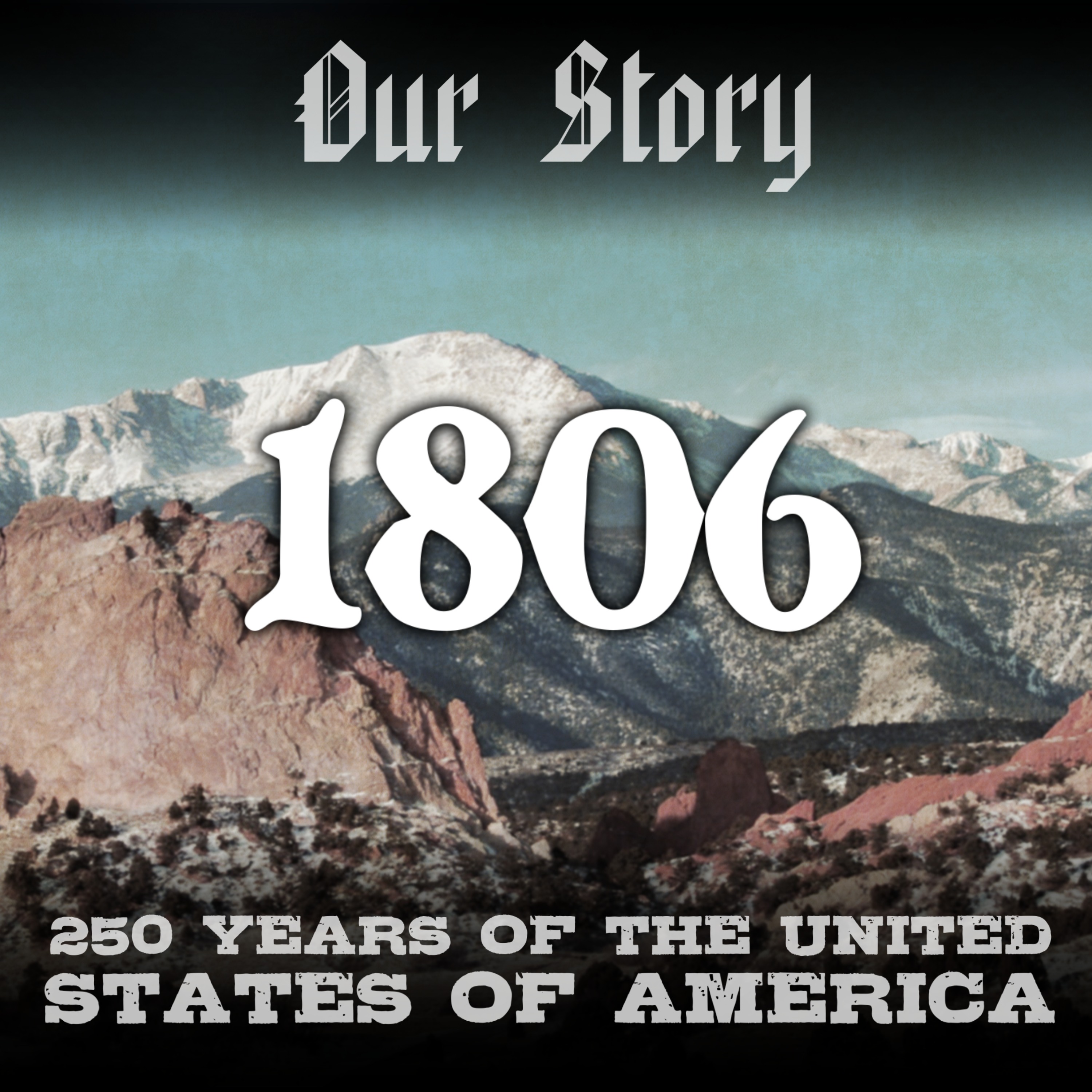 1806 in America episode artwork