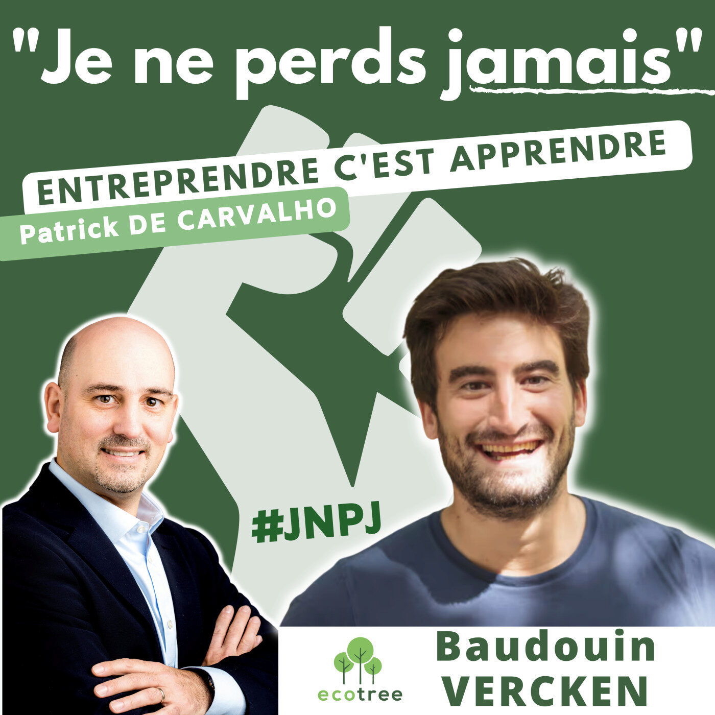 #JNPJ. Je ne perds jamais.