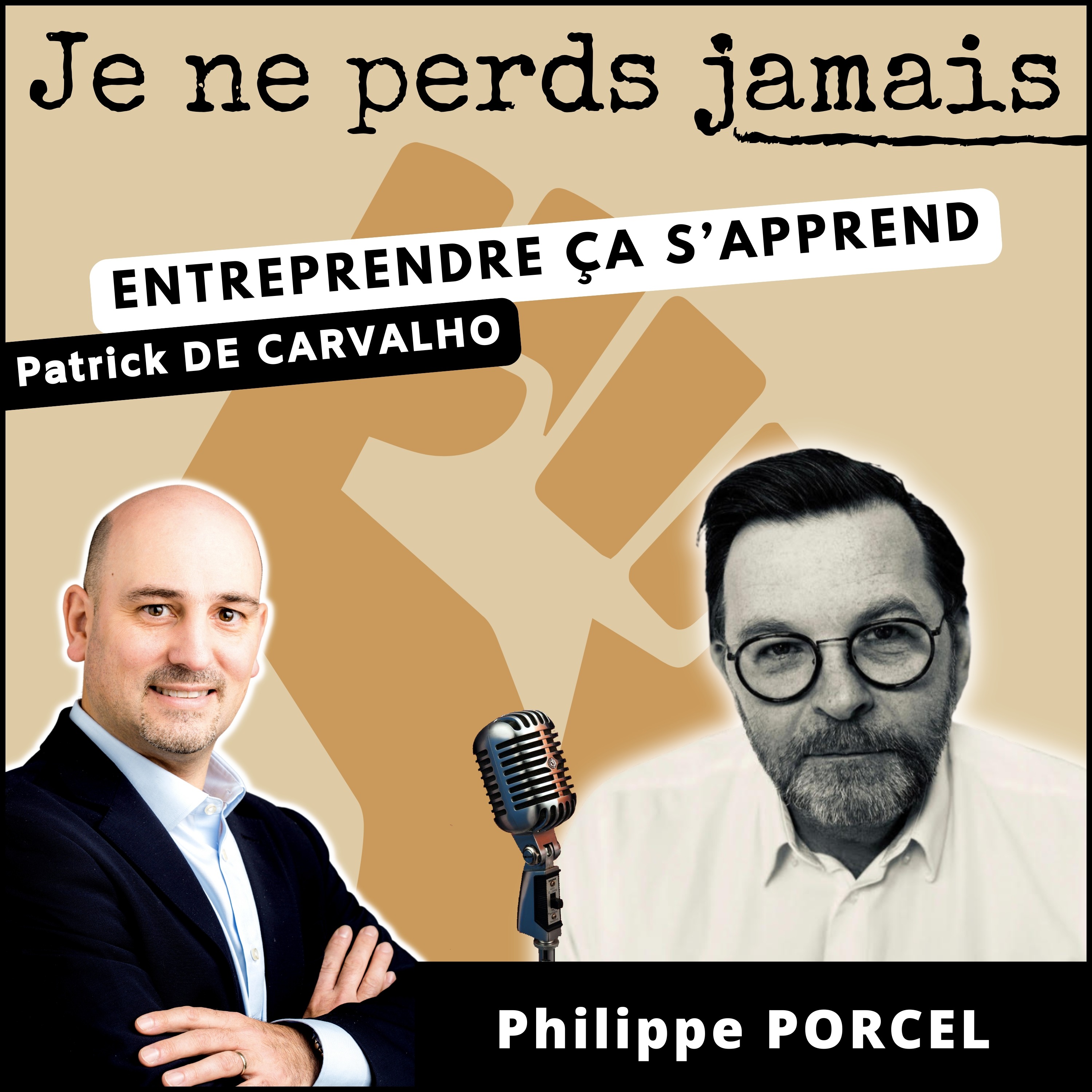 #103. Philippe PORCEL : 30 ans d’expérience, de l’industrie aux investissements dans les PME.