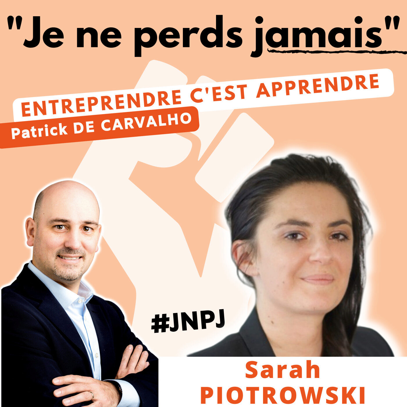 #JNPJ. Je ne perds jamais.
