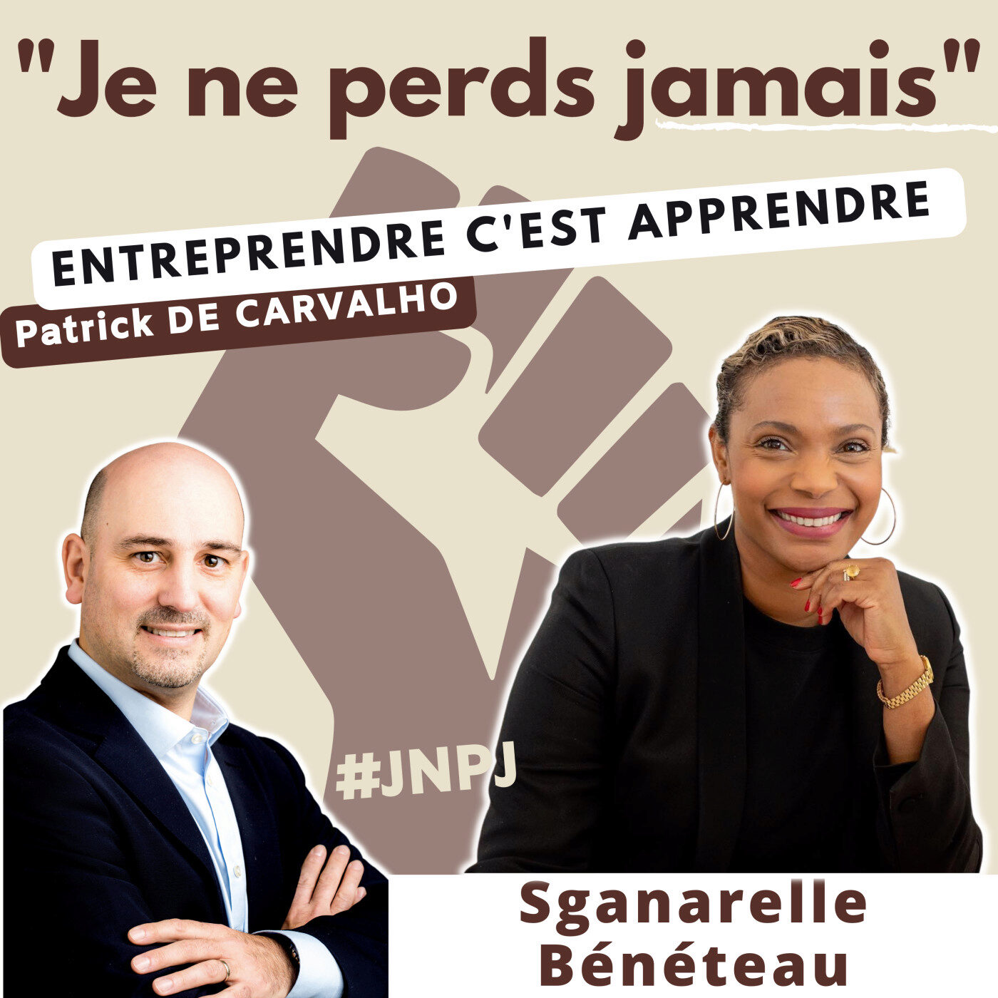 #JNPJ. Je ne perds jamais.
