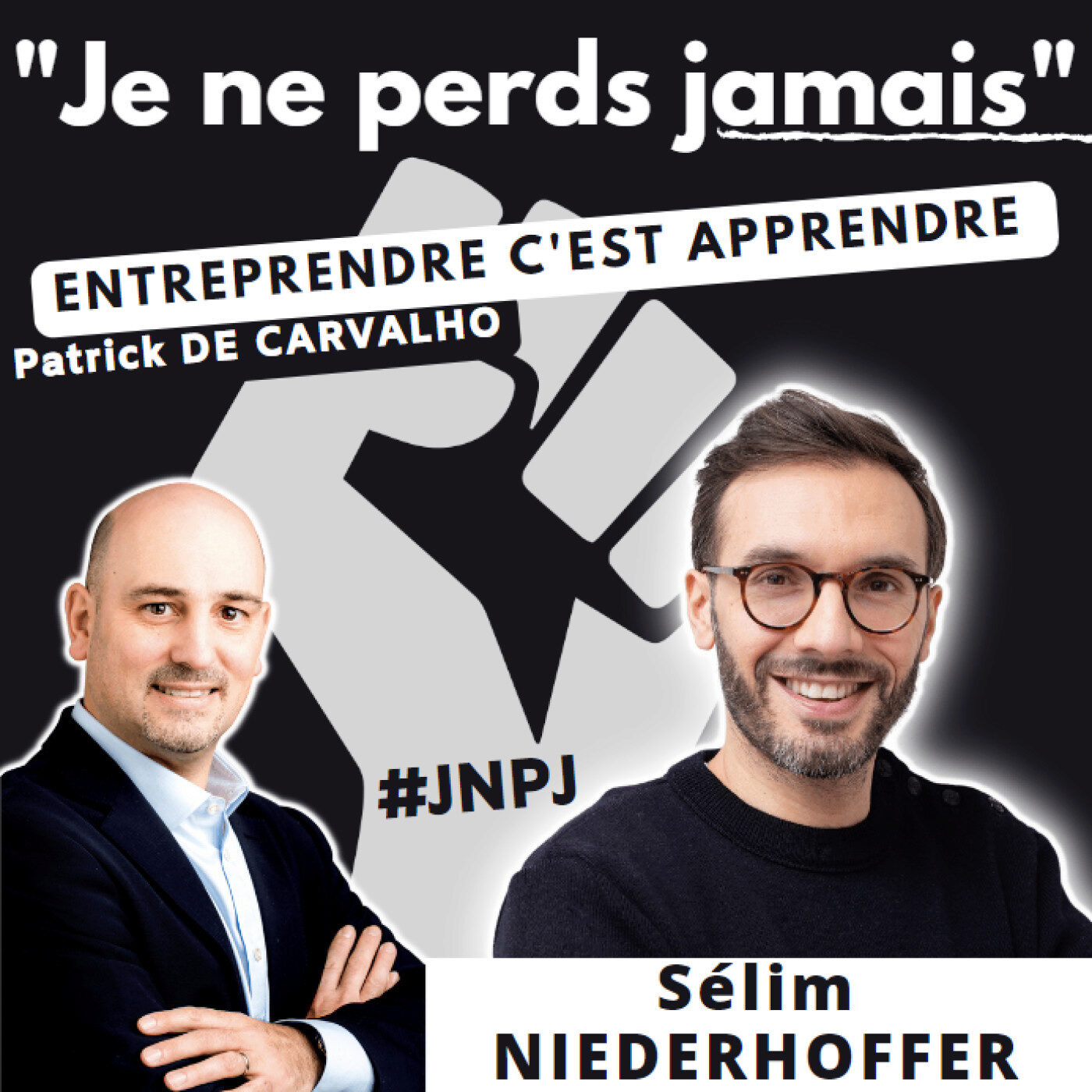 #JNPJ. Je ne perds jamais.