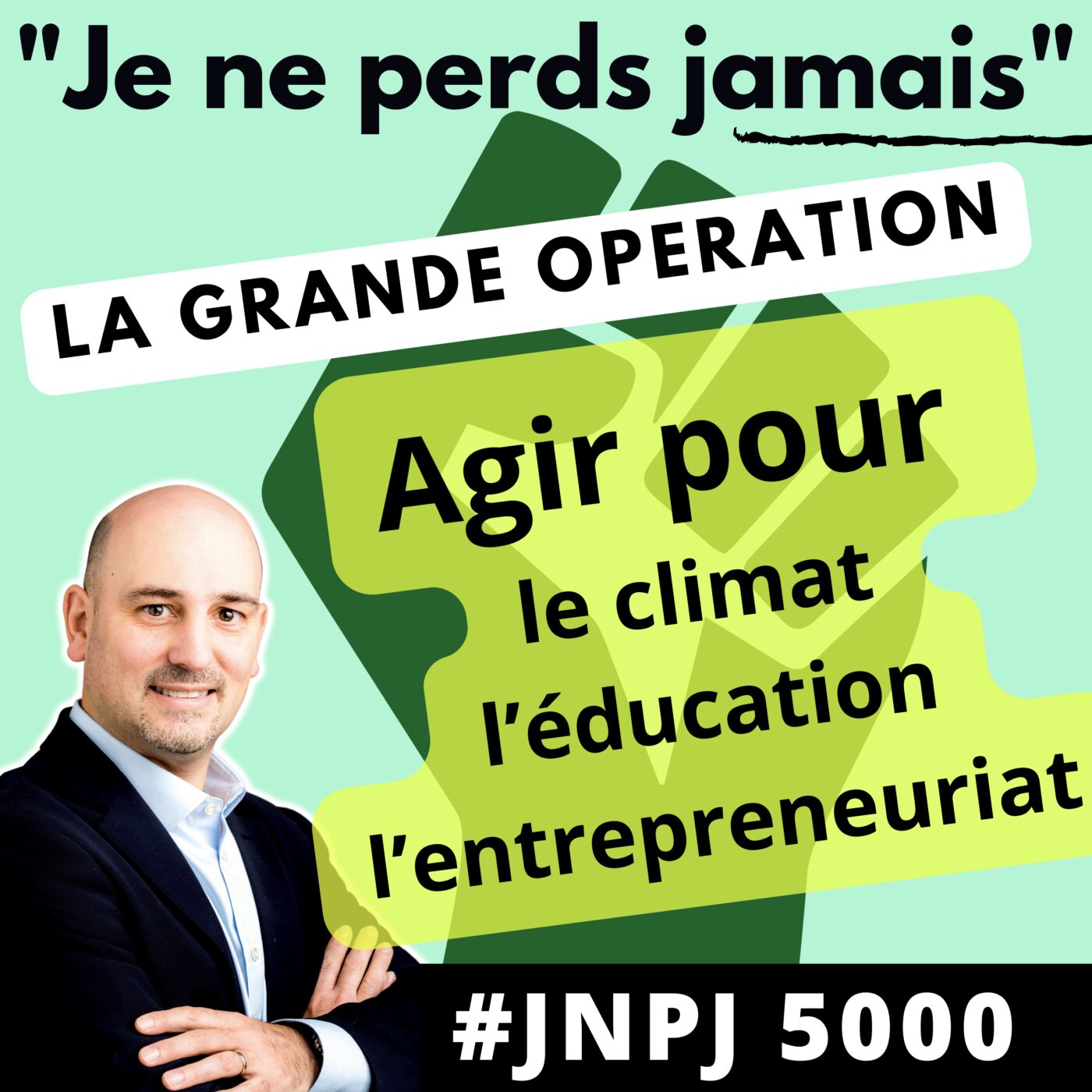 #JNPJ. Je ne perds jamais.