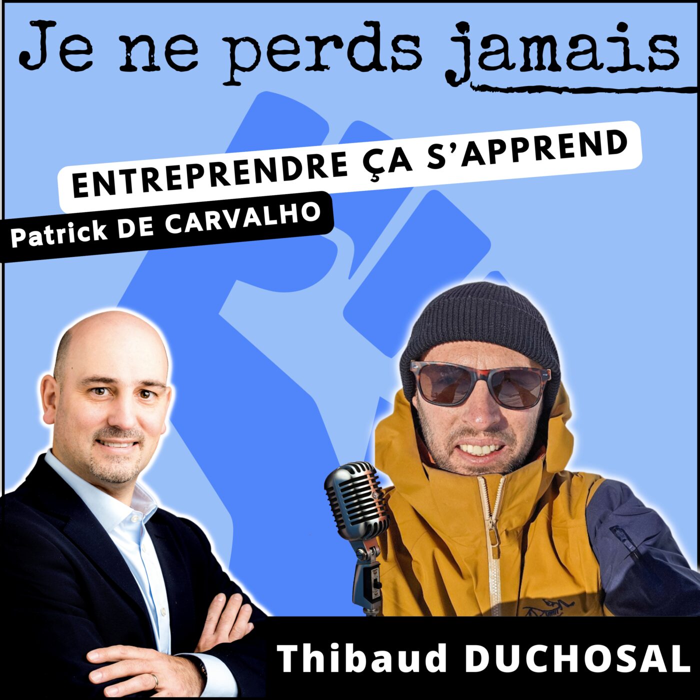 #JNPJ. Je ne perds jamais.