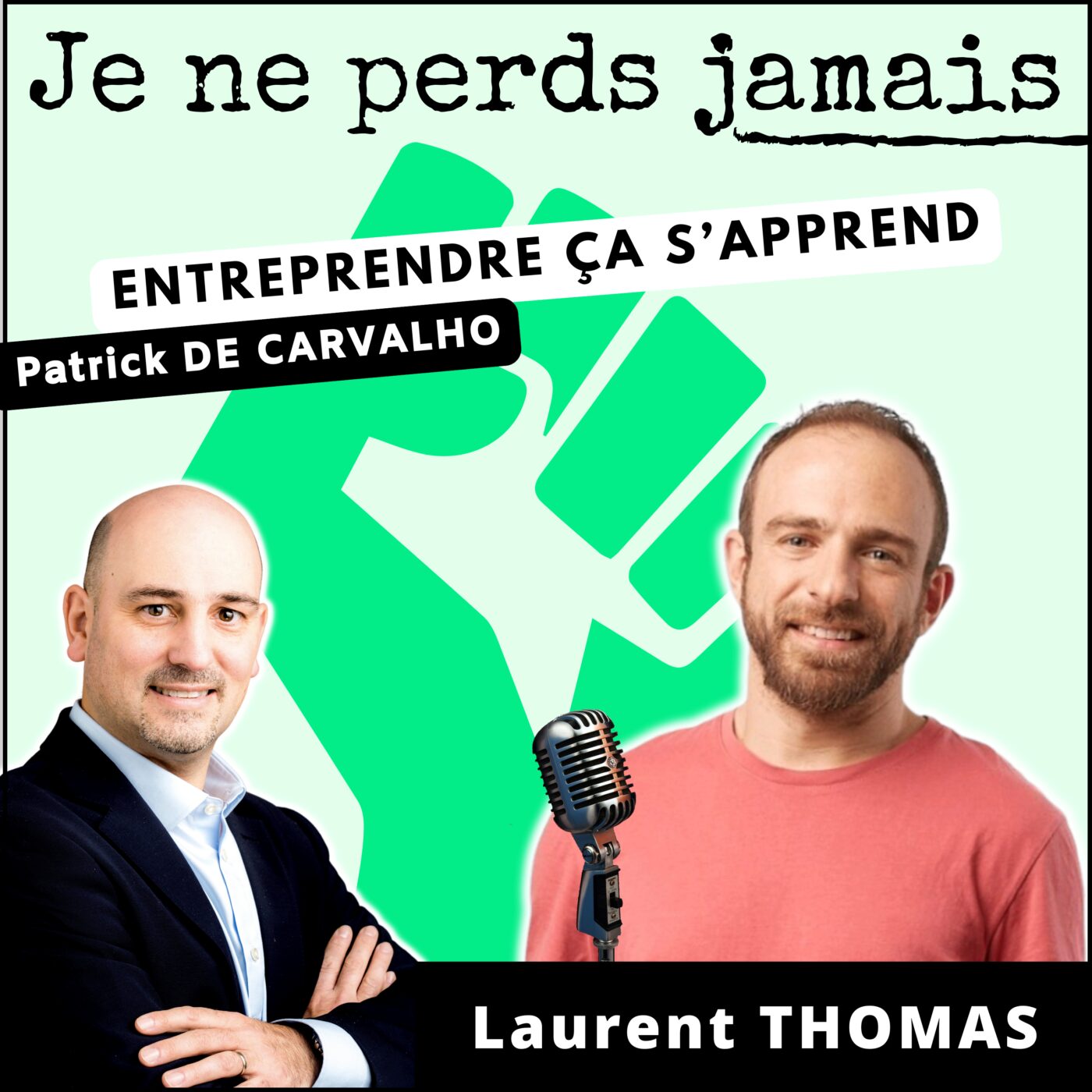 #JNPJ. Je ne perds jamais.