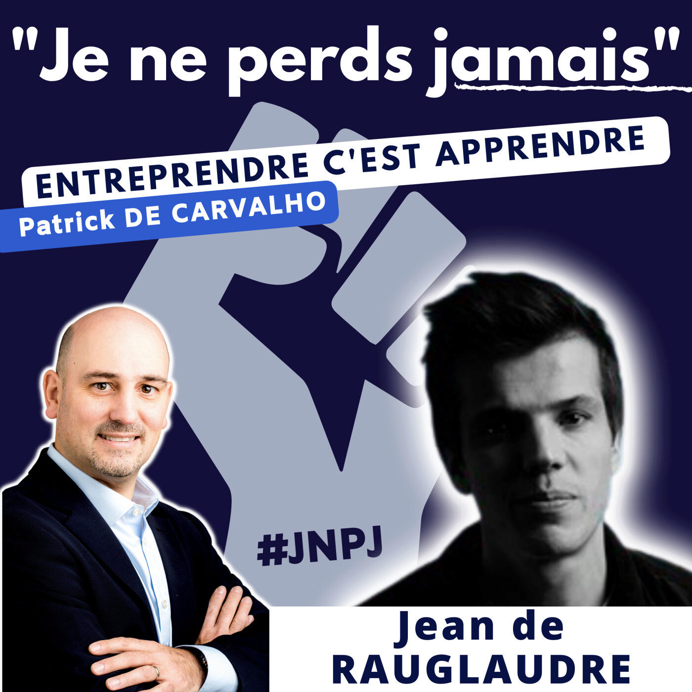 #JNPJ. Je ne perds jamais.