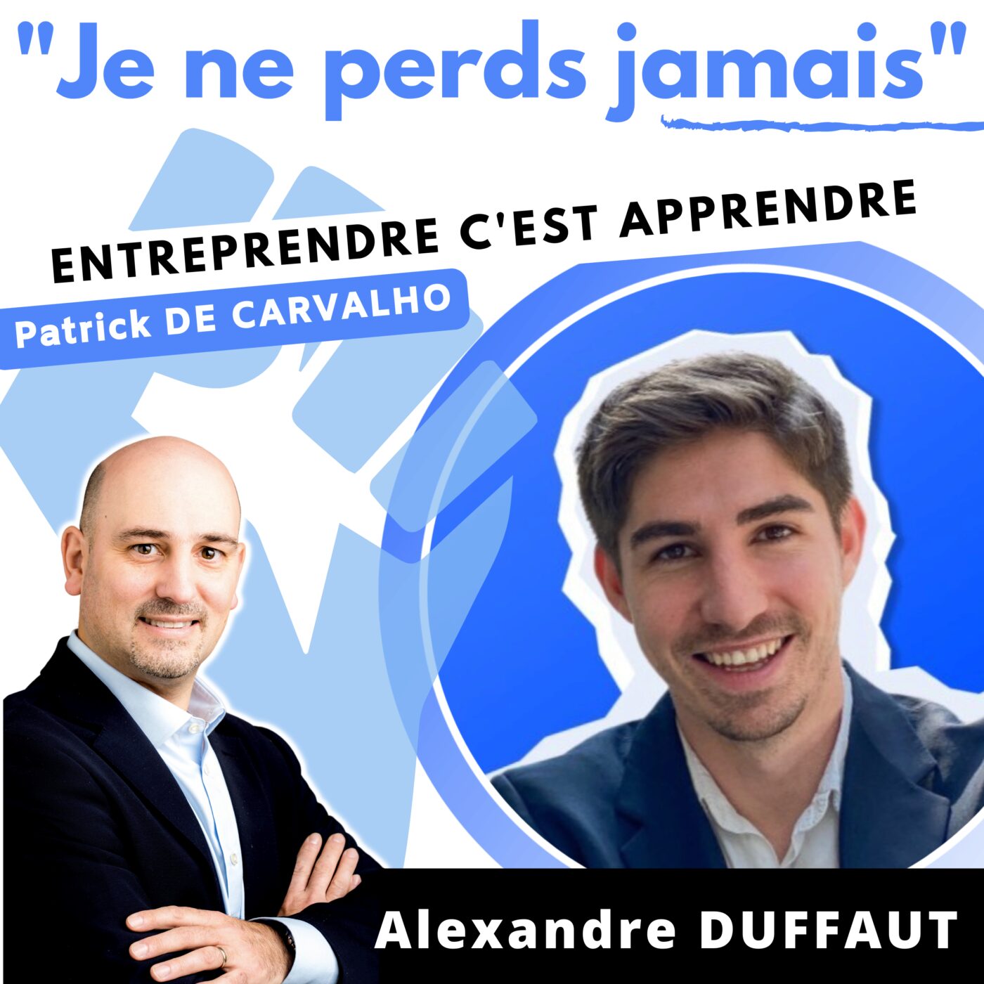 #JNPJ. Je ne perds jamais.