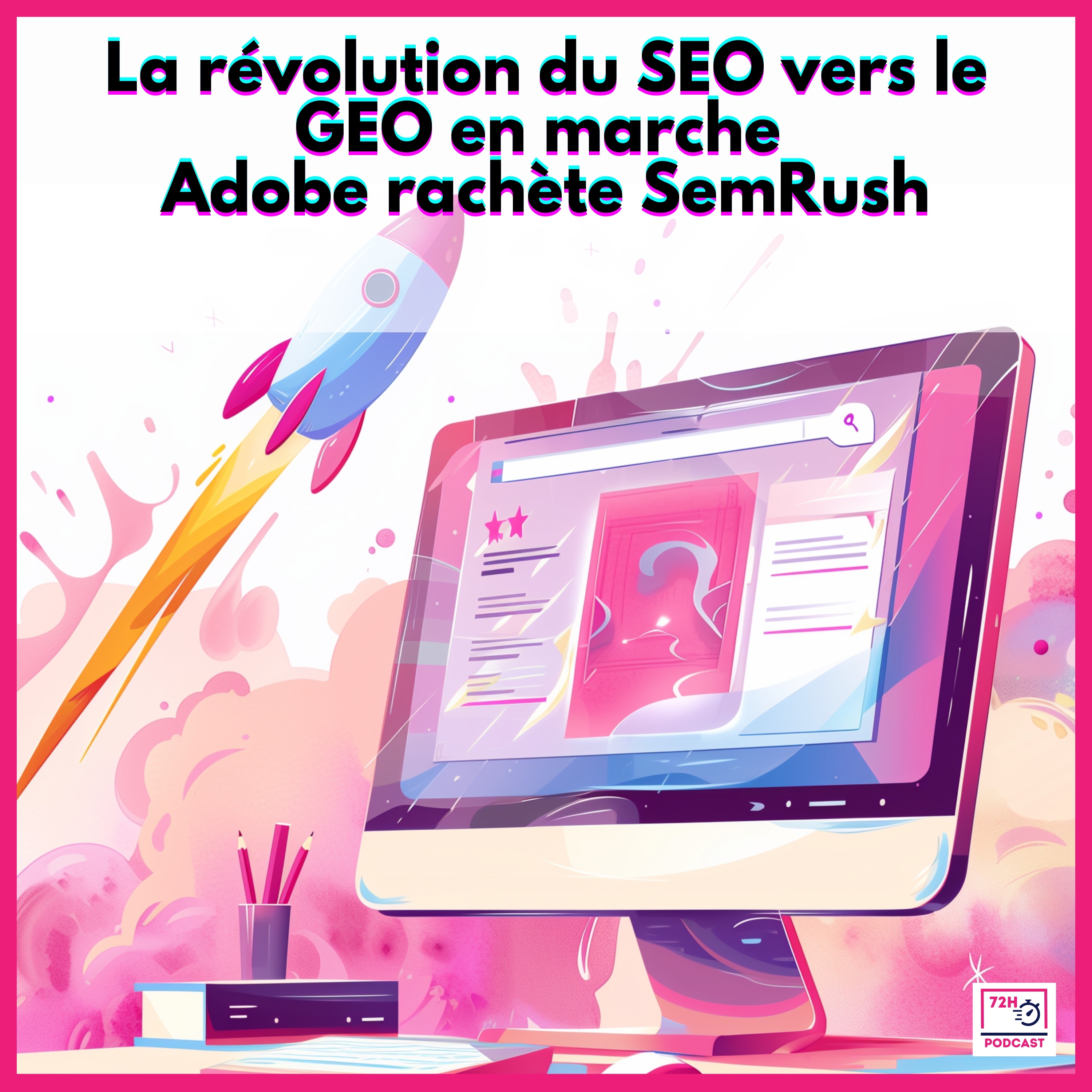 La mutation du référencement : Adobe rachète SemRush
