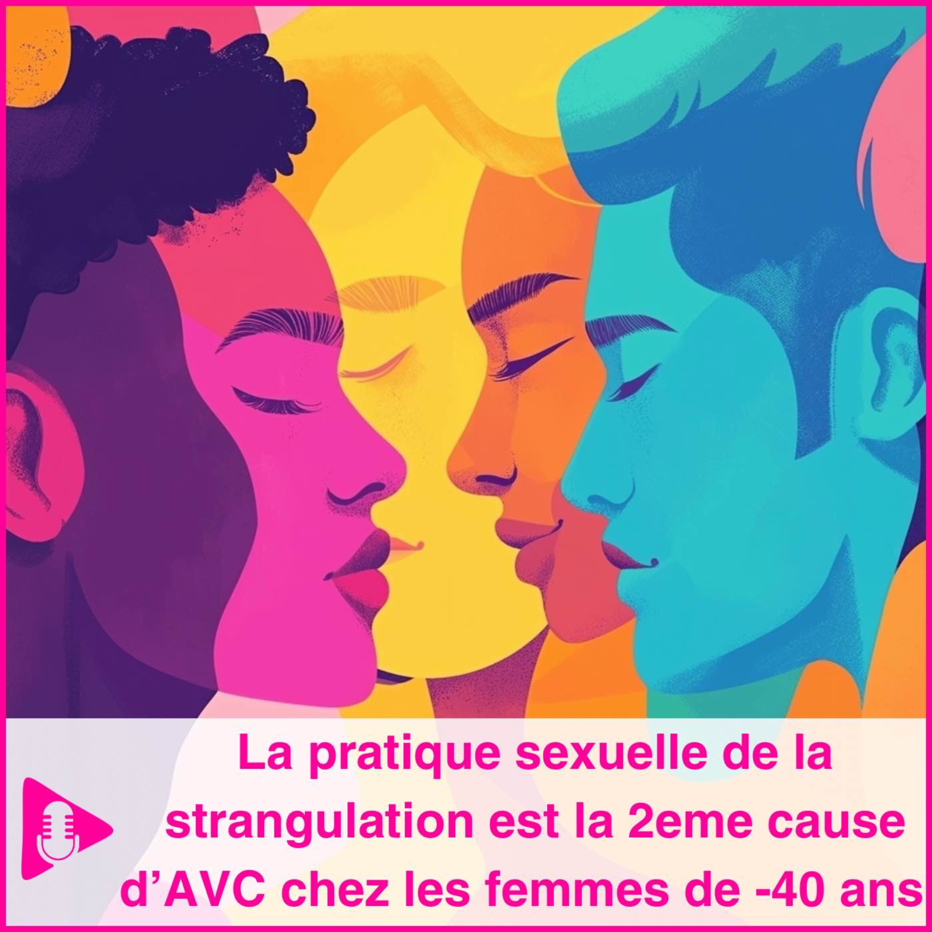 La pratique sexuelle de la strangulation est la 2eme cause d’AVC chez les femmes de -40 ans
