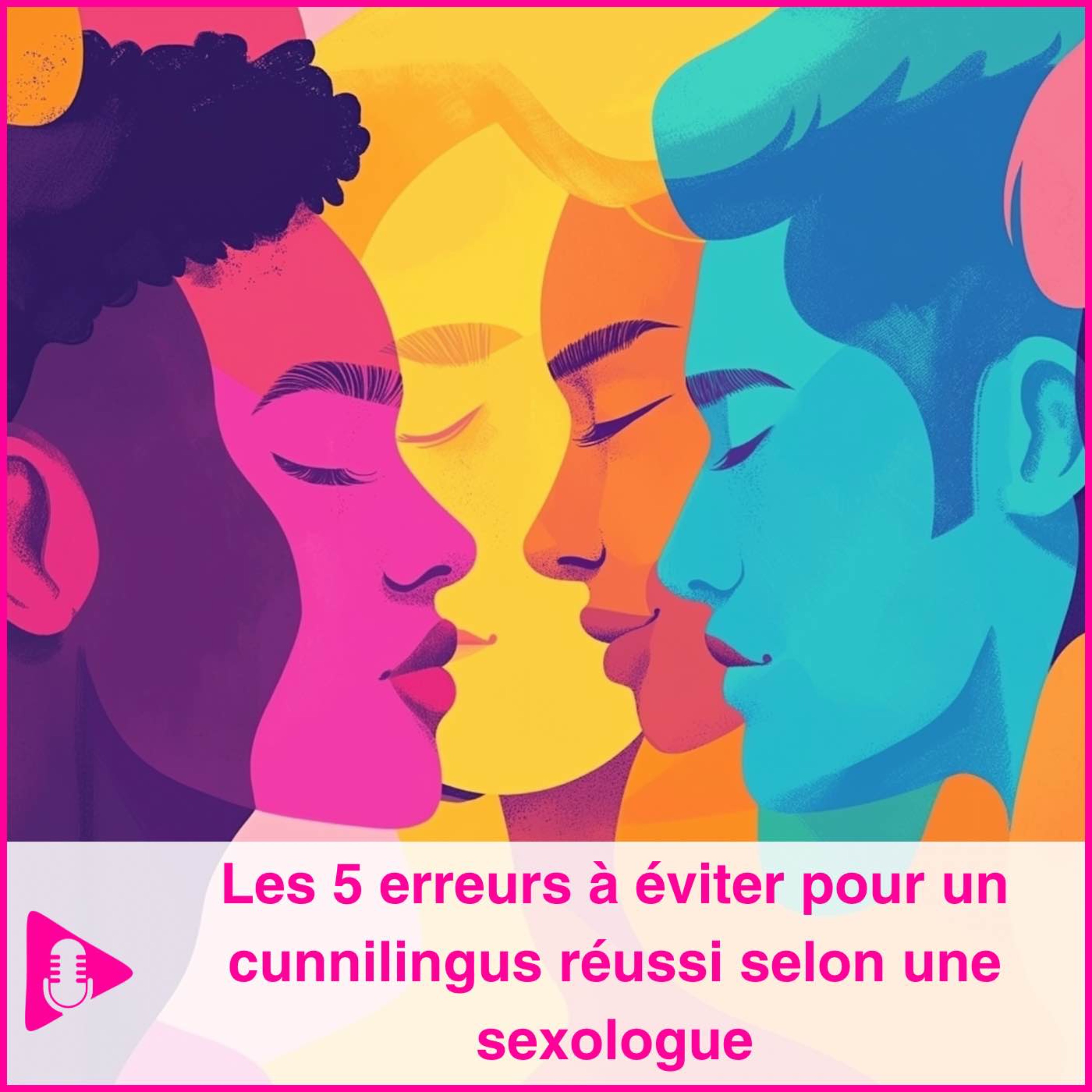 Les 5 erreurs à éviter pour un cunnilingus réussi selon une sexologue
