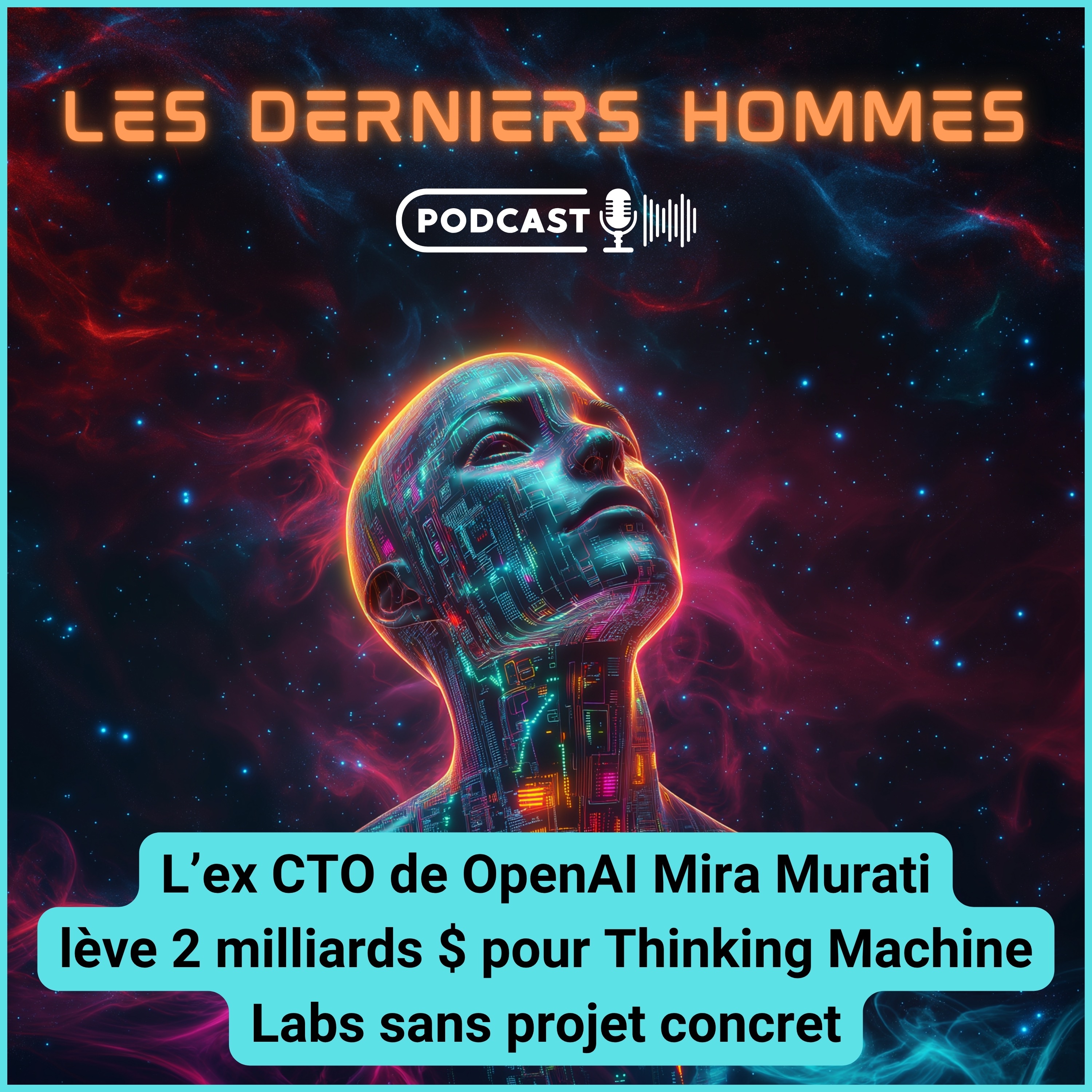 L’ ex CTO de OpenAI Mira murati lève 2 milliards pour Thinking machine labs