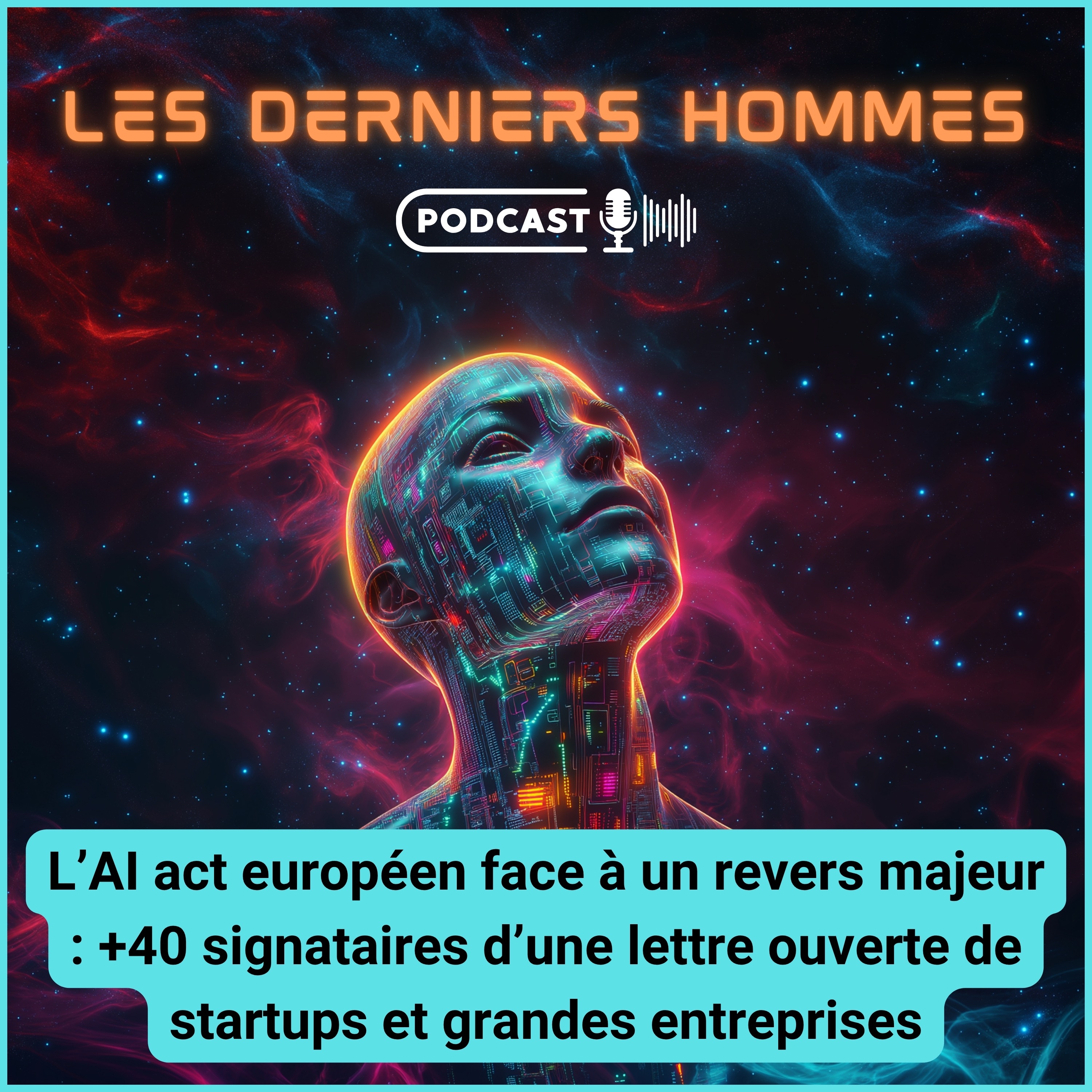 L’AI Act suscite une volée de bois verts de +40 dirigeants grandes entreprises et startups européennes
