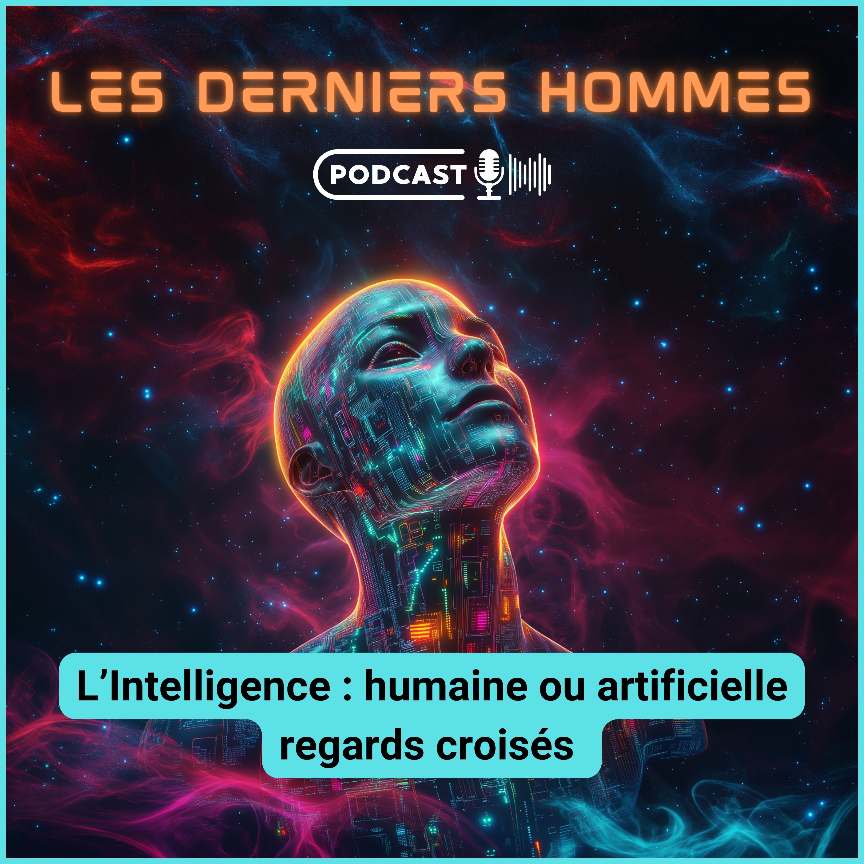L’intelligence : humaine vs artificielle regards croisés