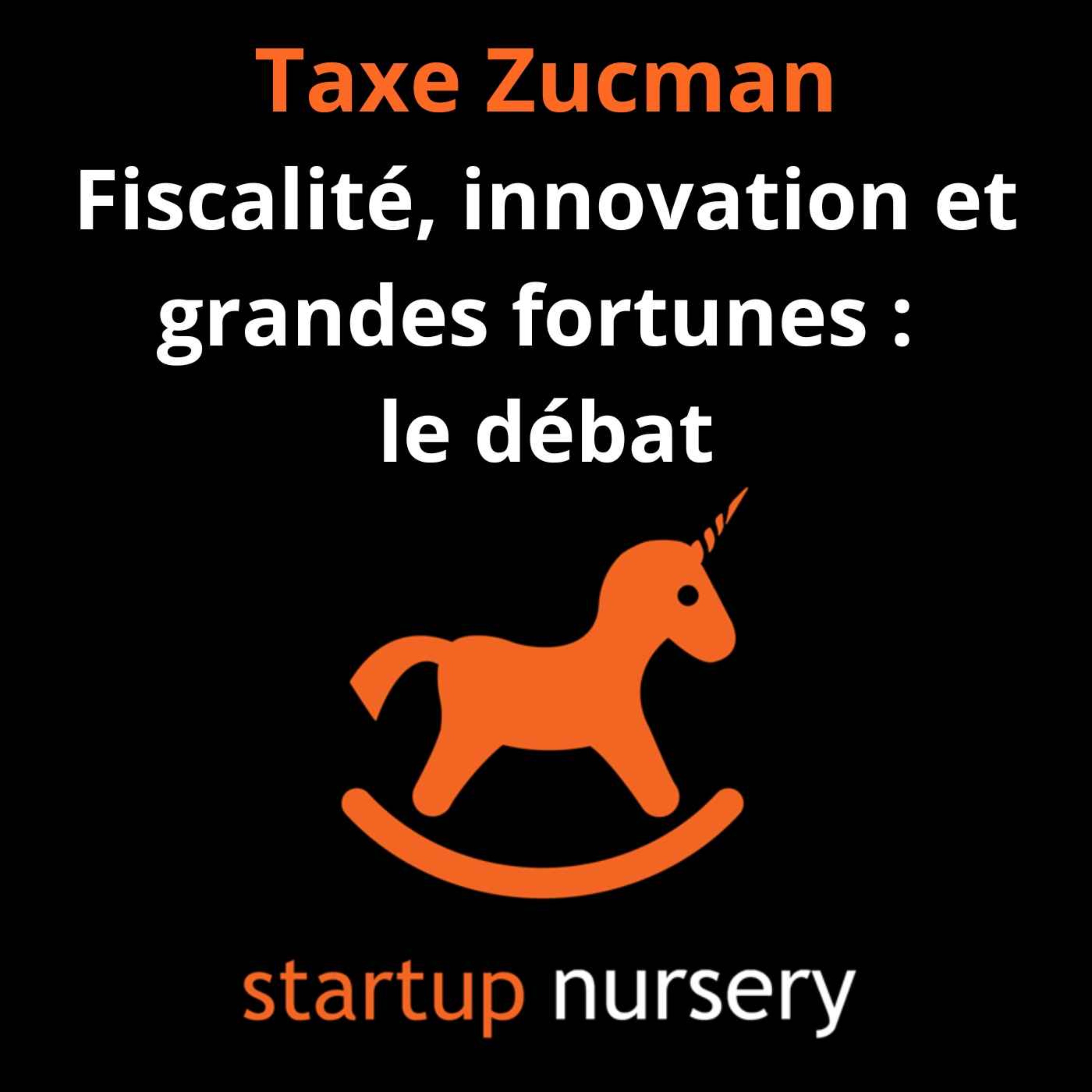 La taxe Zucman : fiscalité, innovation et grande fortune