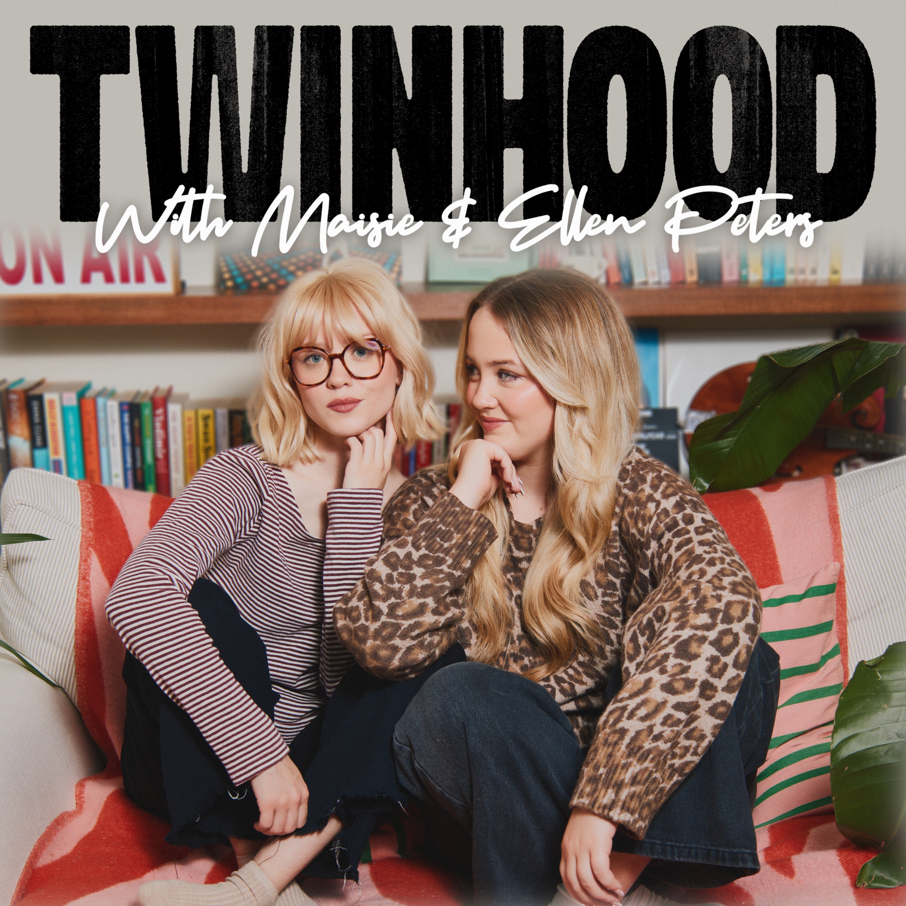 Twinhood with Maisie and Ellen Peters