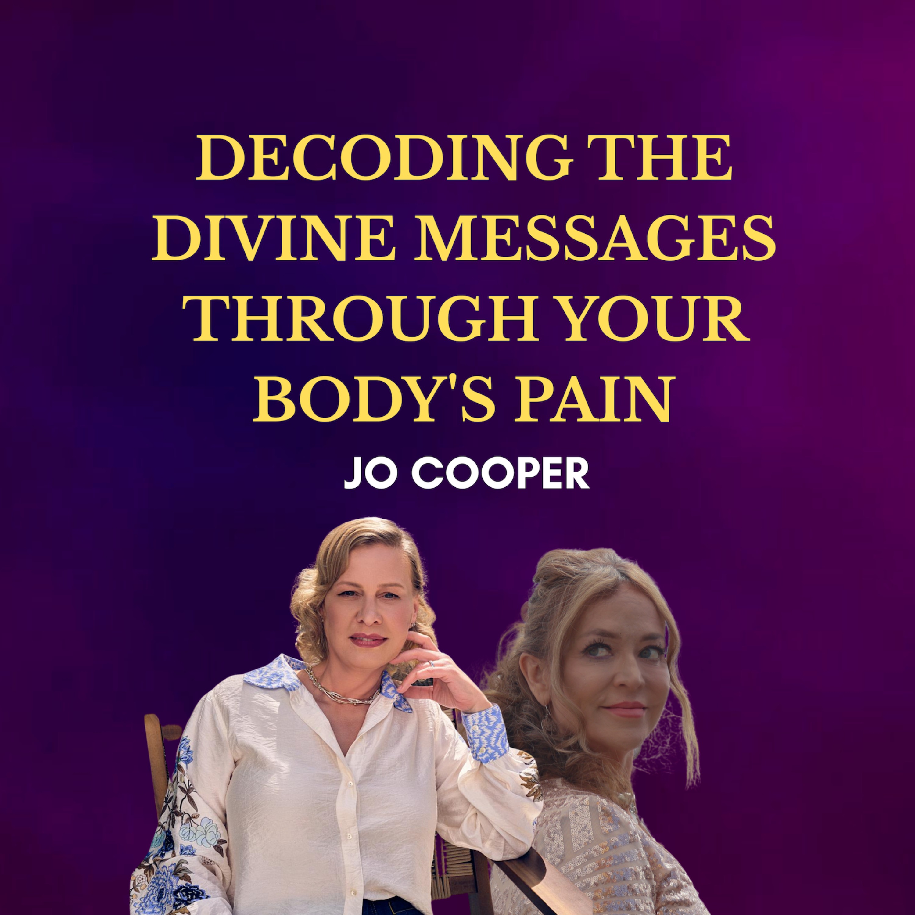 Decoding The Divine Messages Through Your Body’s Pain