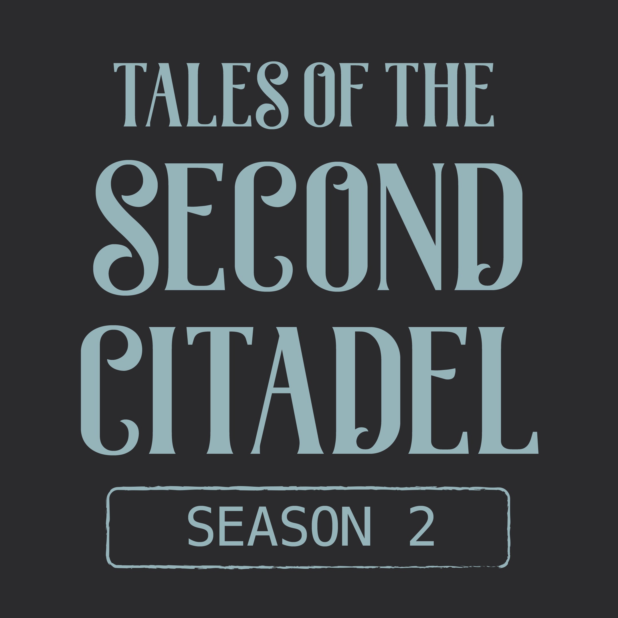 2.37: Second Citadel -- The Battle at World's End (Part 2)