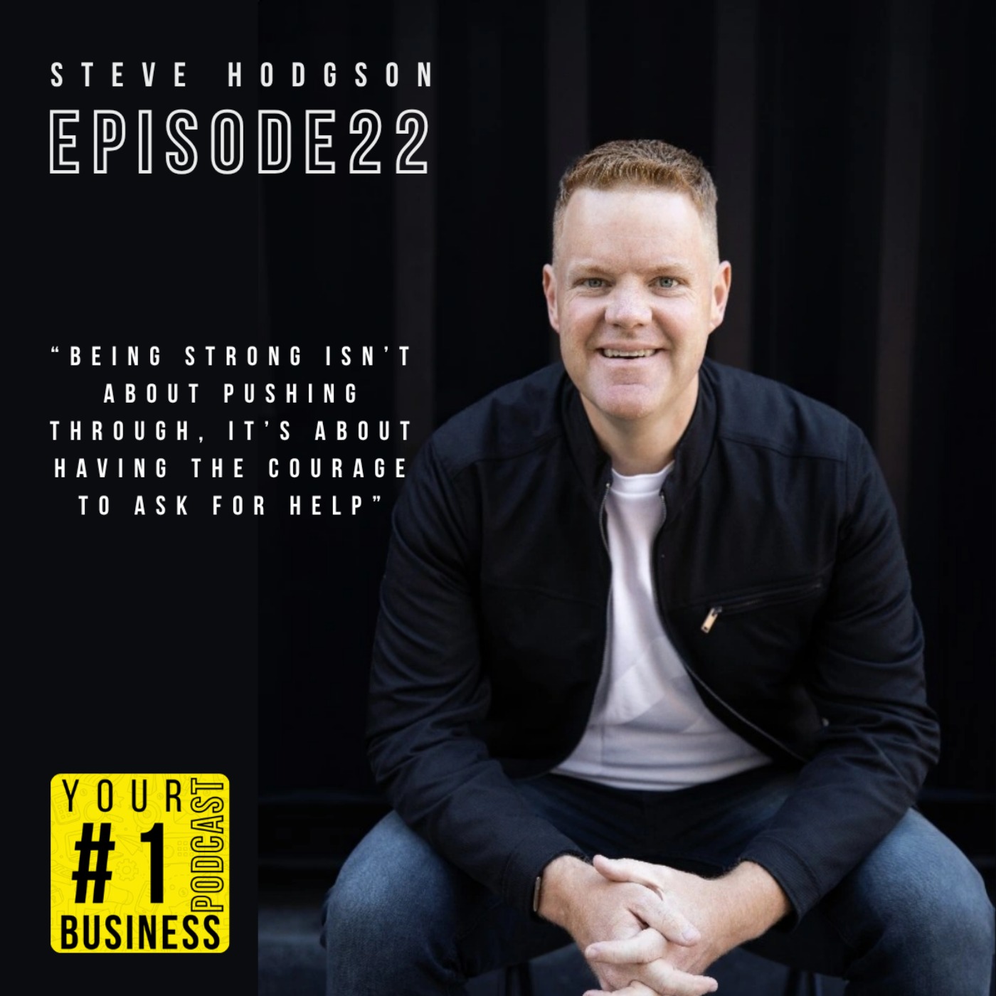 Ep 22 – The Cost of Always Being On: Steve Hodgson on Mental Health and Business