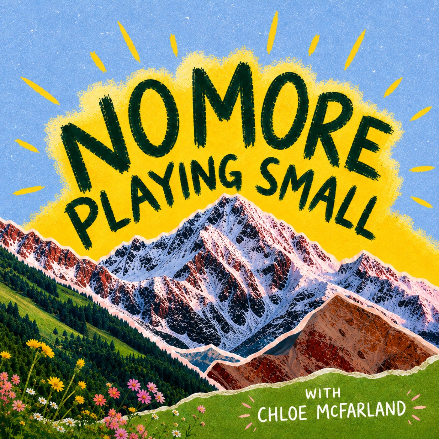 No more playing small