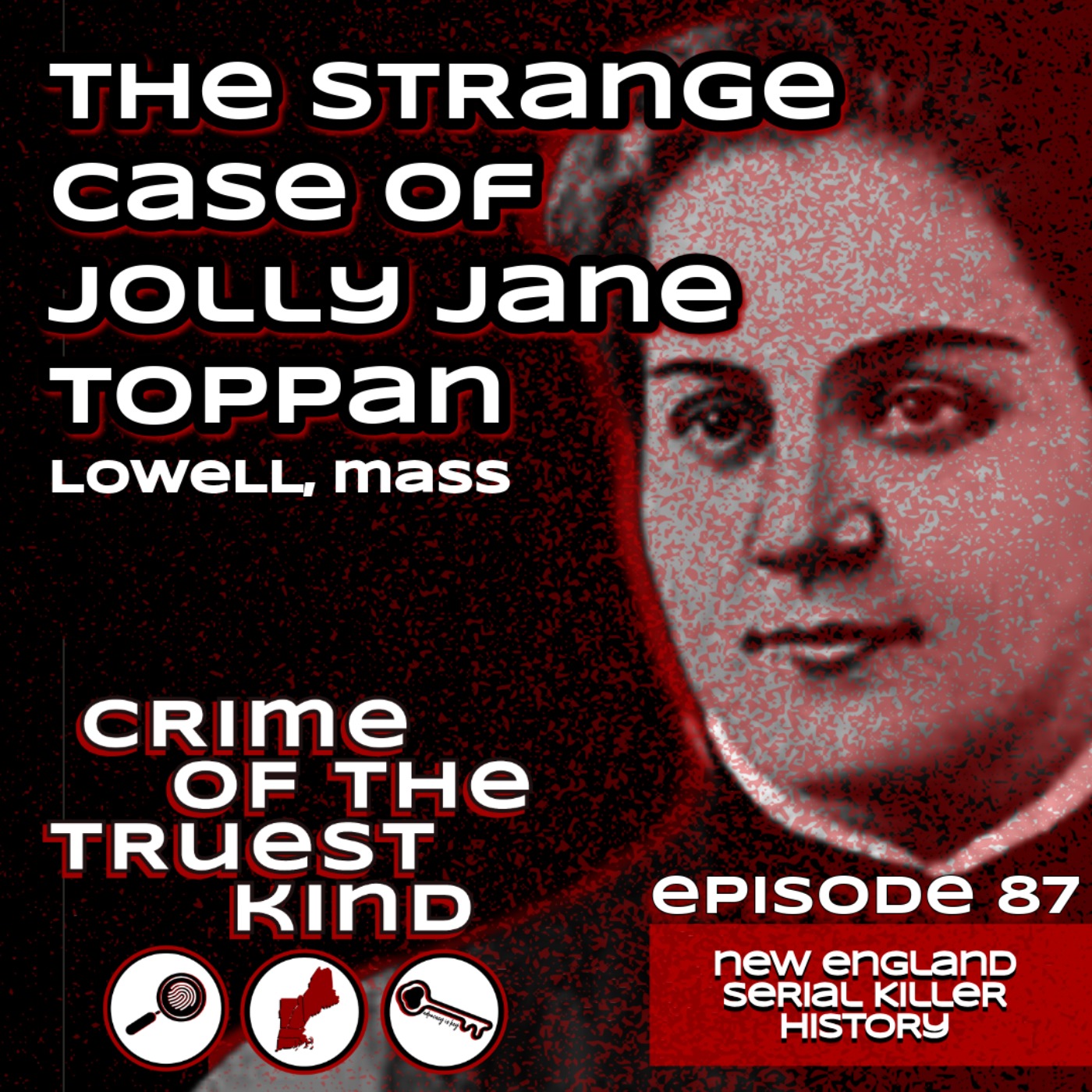 The Strange Case of Jolly Jane Toppan, Lowell, Mass