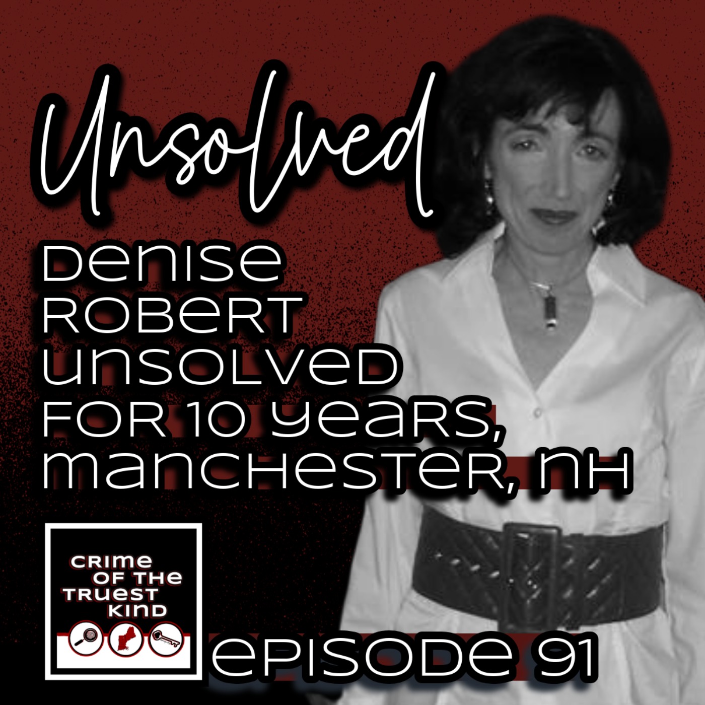 Unsolved: Denise Robert, 10 Years Later, Manchester, NH