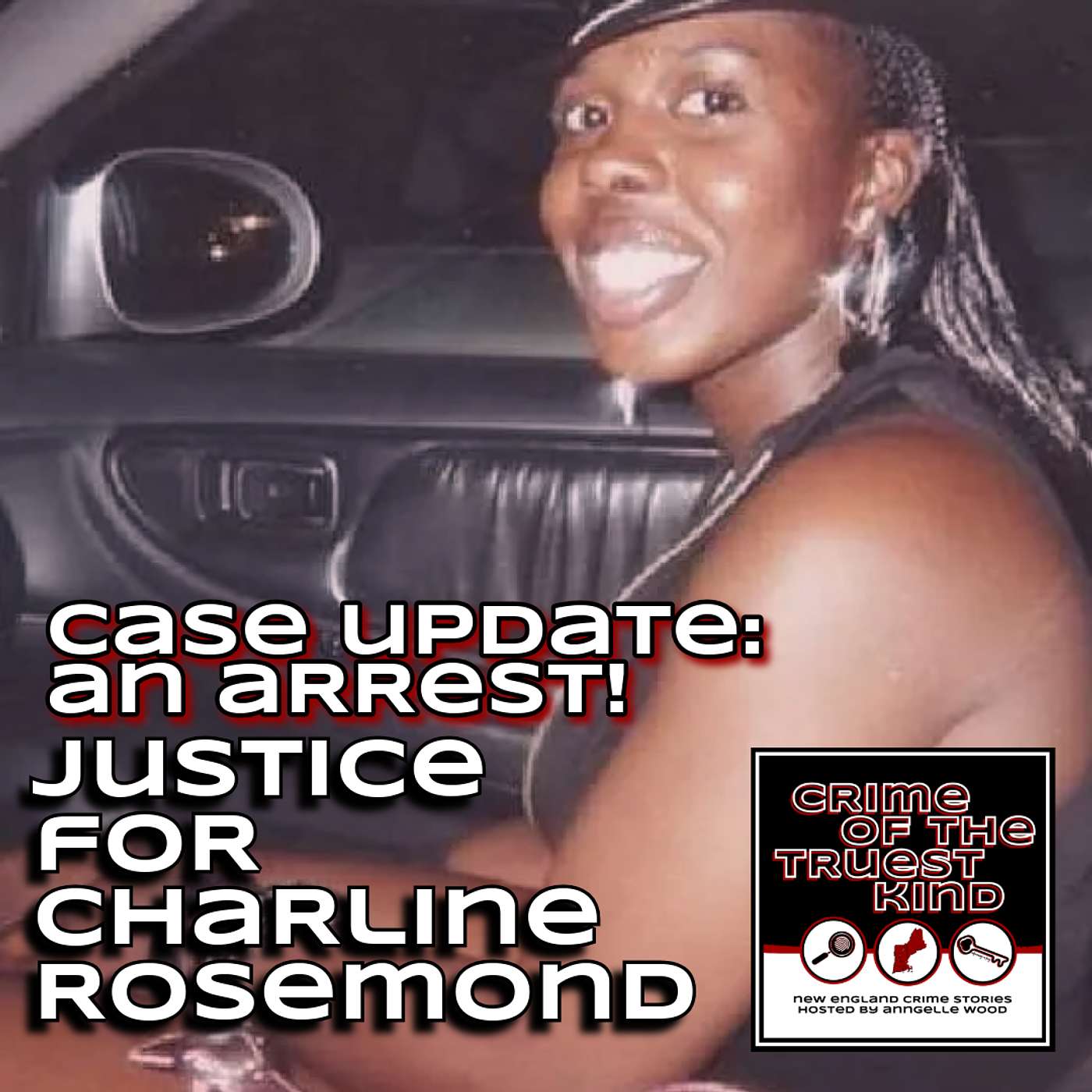 Case Update: An Arrest! Justice for Charline Rosemond