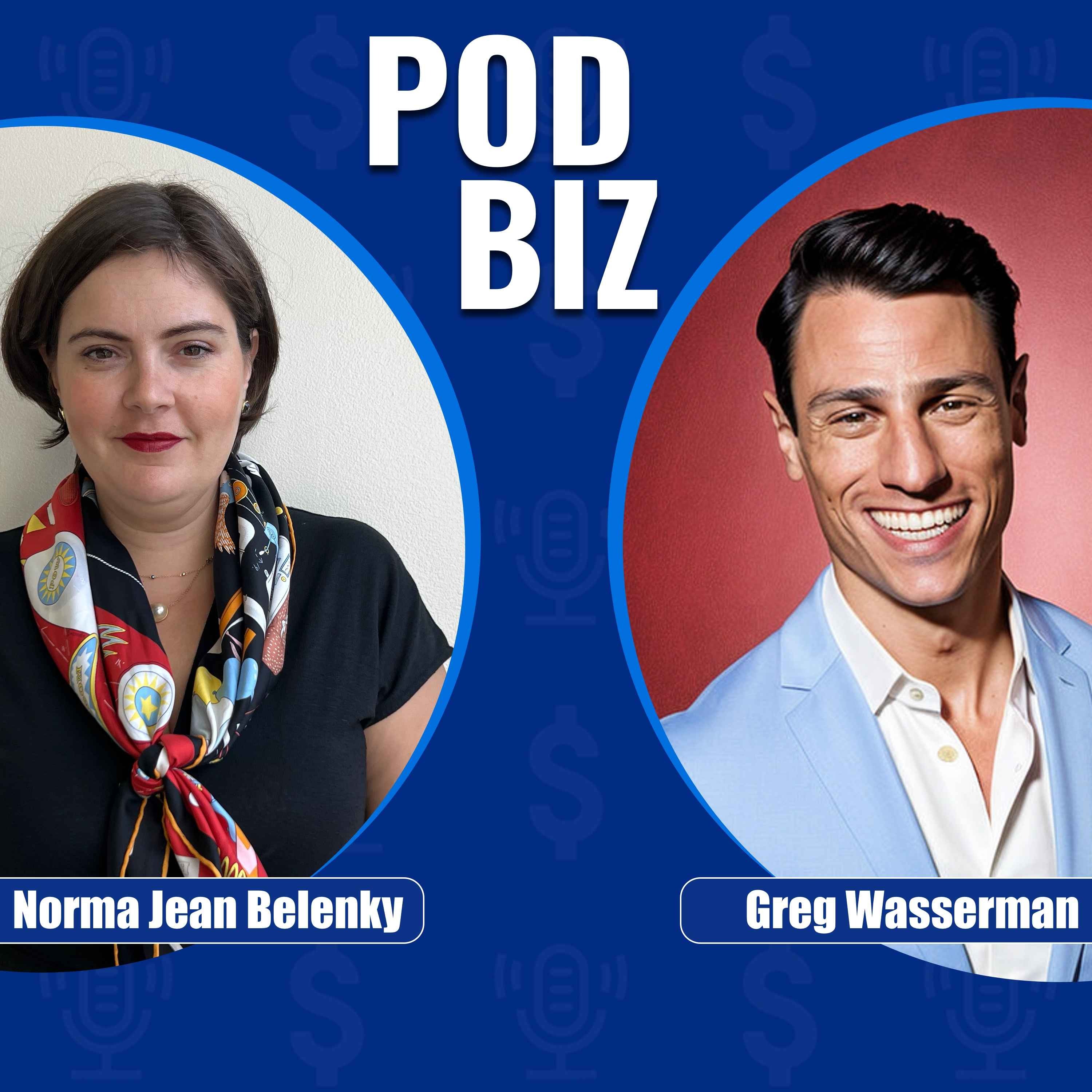 Distribution, Relationships, and the Real ROI of Podcasting with Greg Wasserman