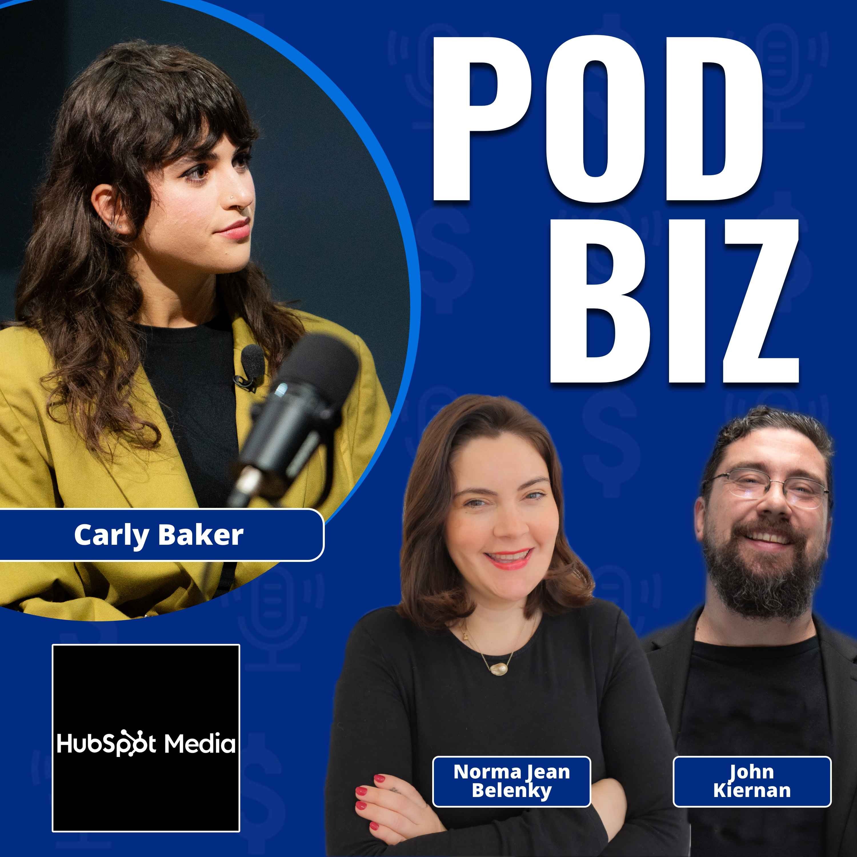 How HubSpot Built a Podcast Network That Actually Drives Business Value with Carly Baker