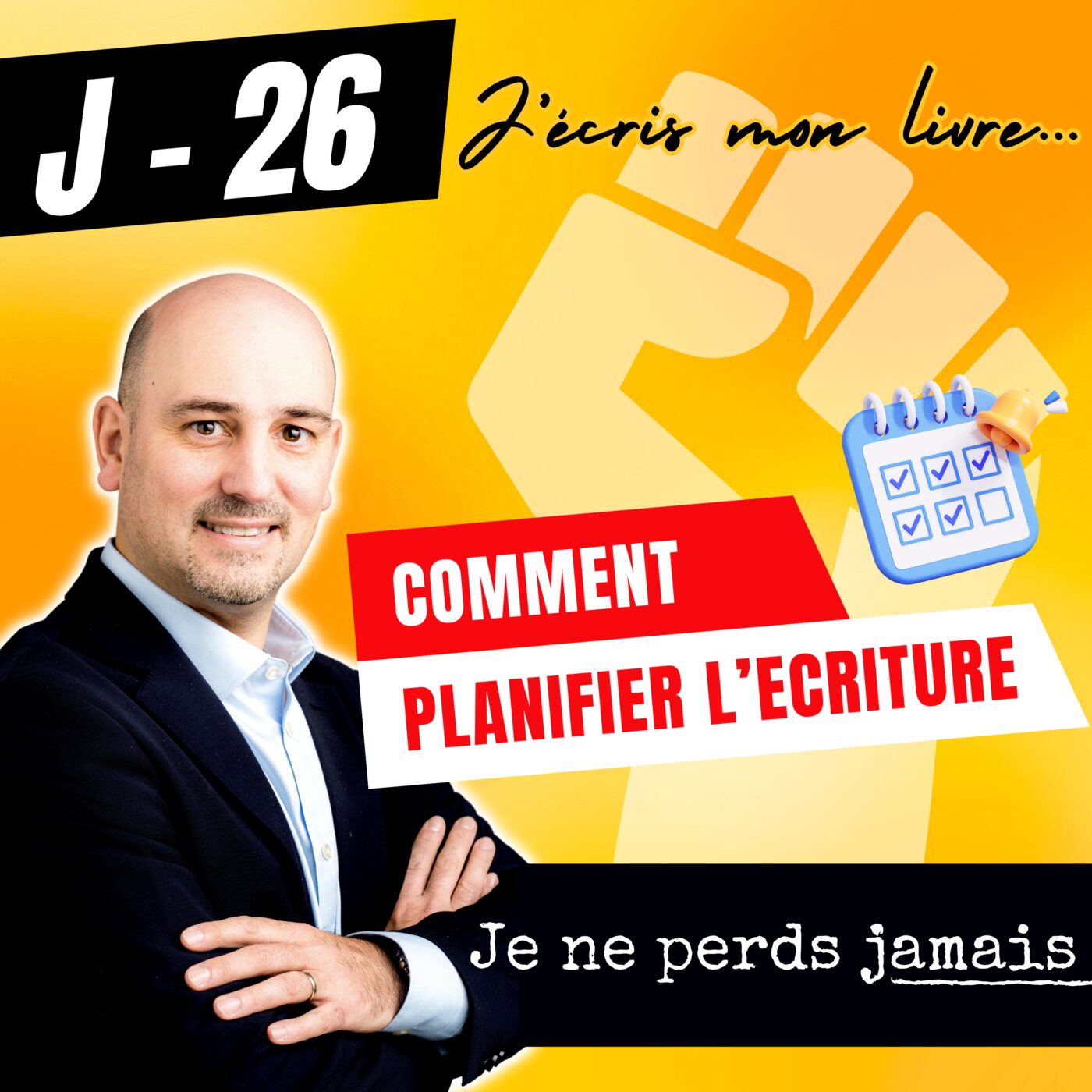 [ J-26 ] Ecrire un livre Business :  Planification du contenu de ton livre business : la clé d’une écriture efficace