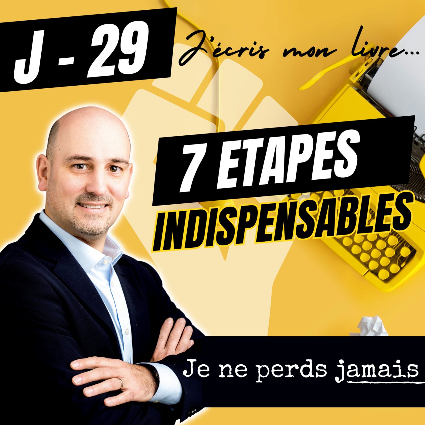 [J-29] Ecrire un livre Business : les 7 étapes indispensables