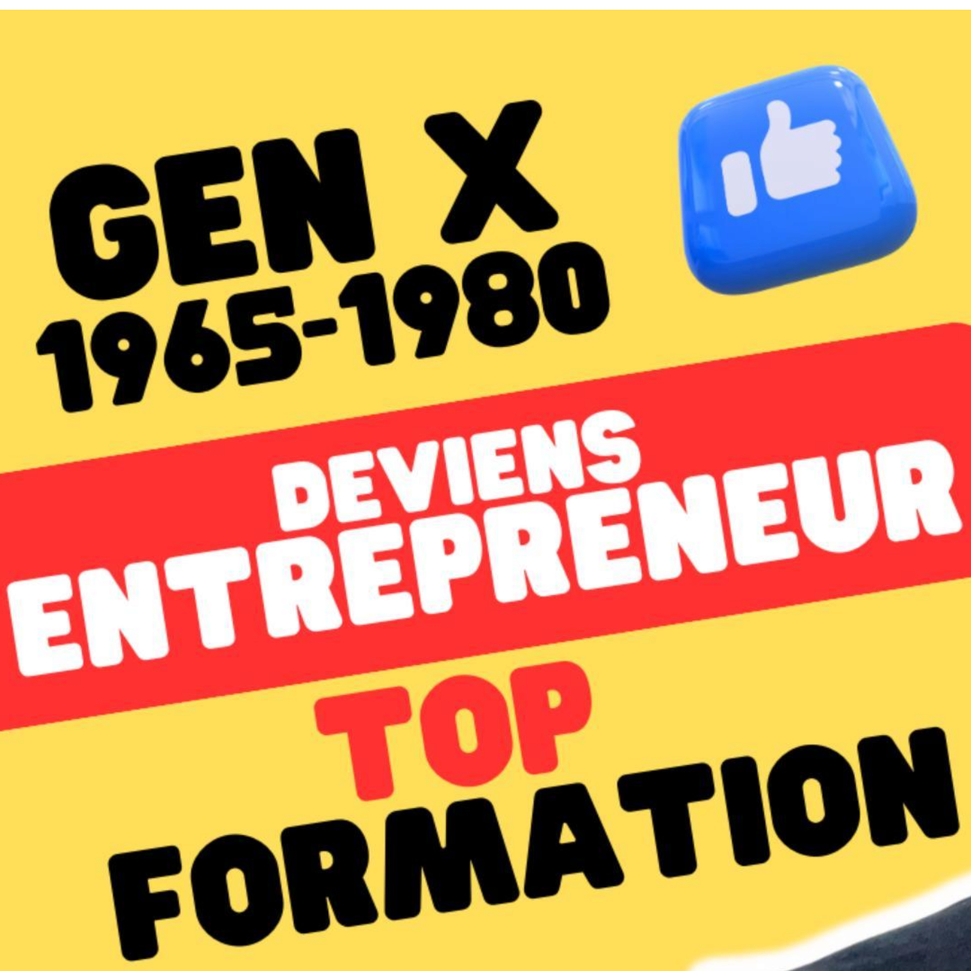 Génération X (1965-1980) : la formation à l'entrepreneuriat pour créer sa boîte episode artwork