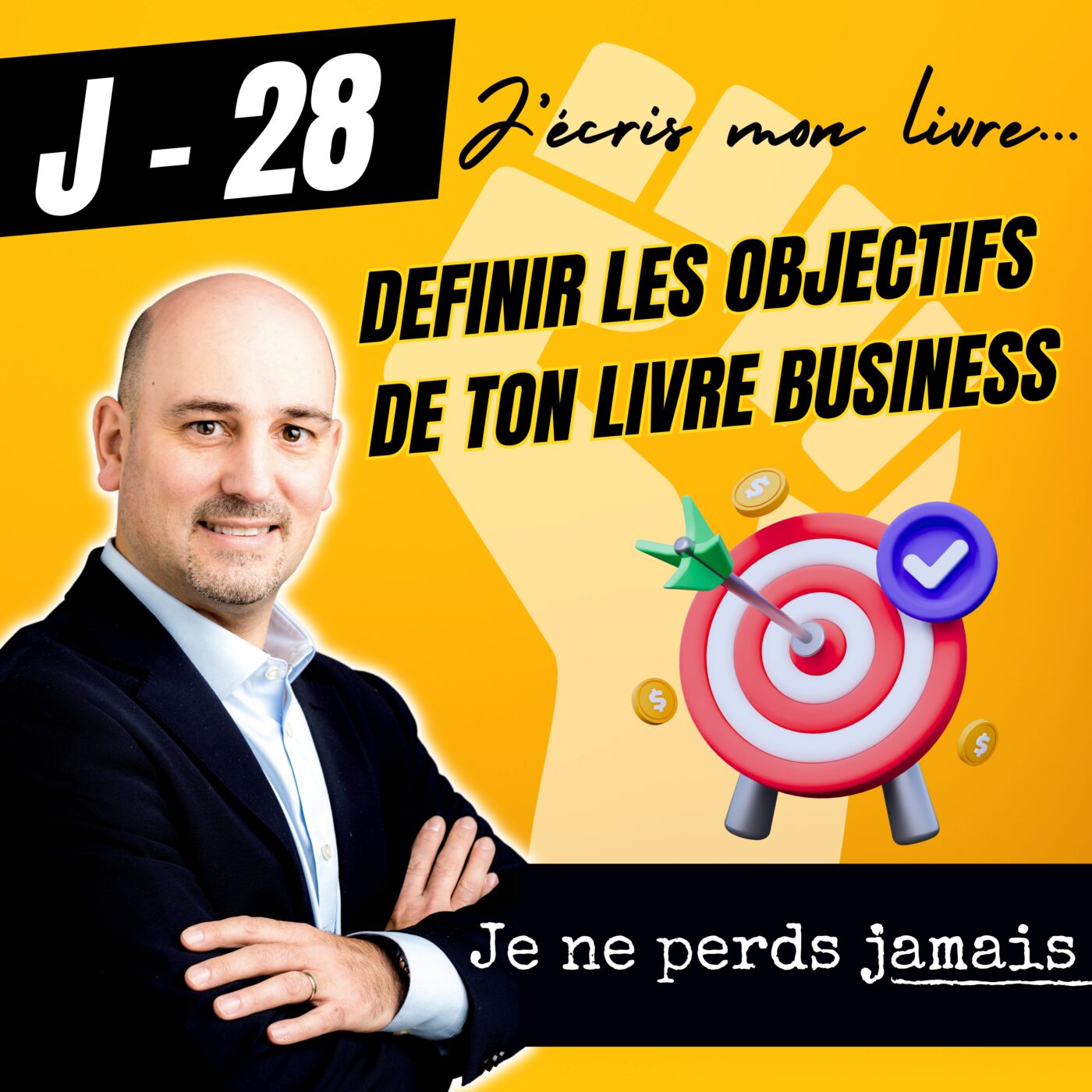 [ J-28 ] Ecrire un livre business : définir les objectifs