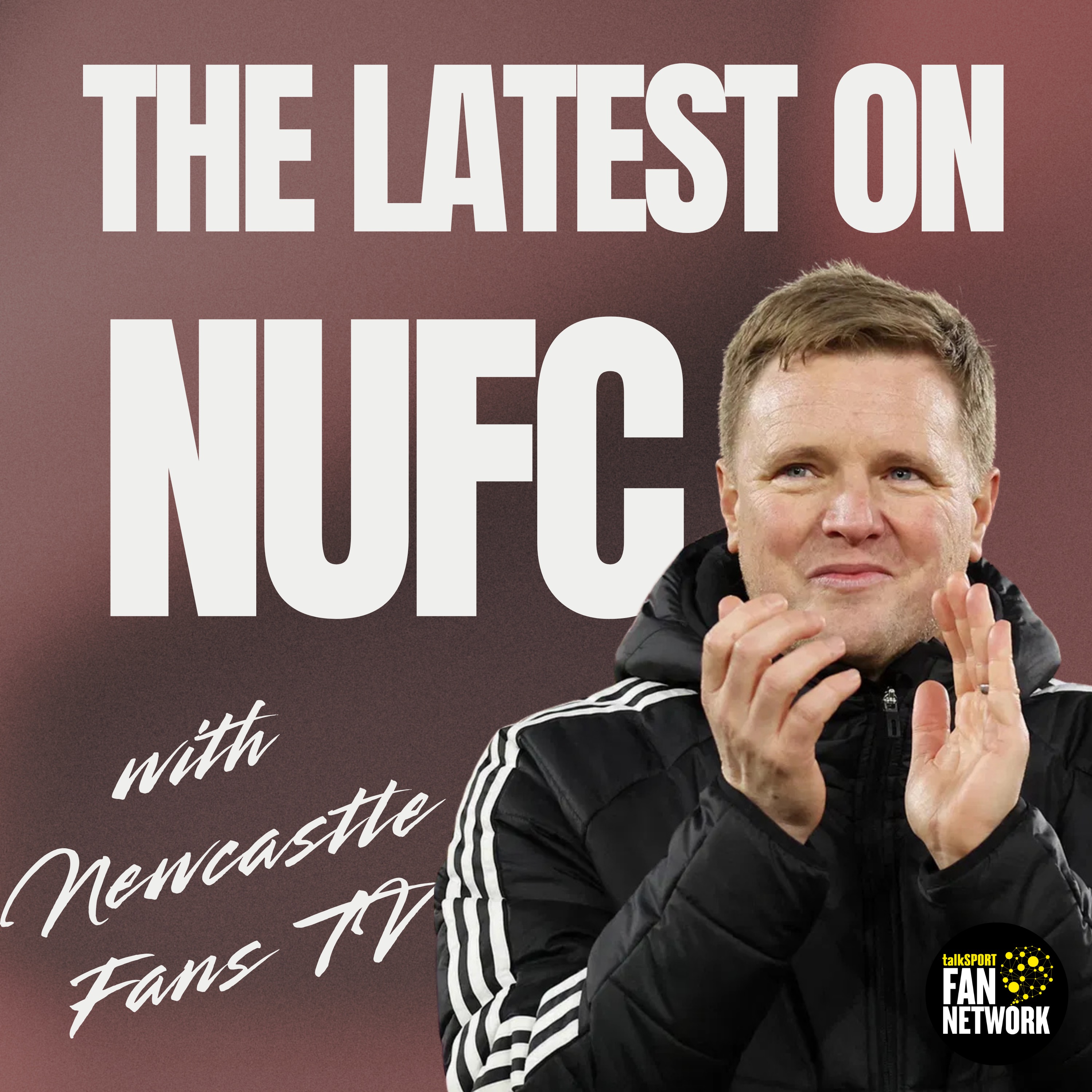 The Latest on NUFC with Newcastle Fans TV